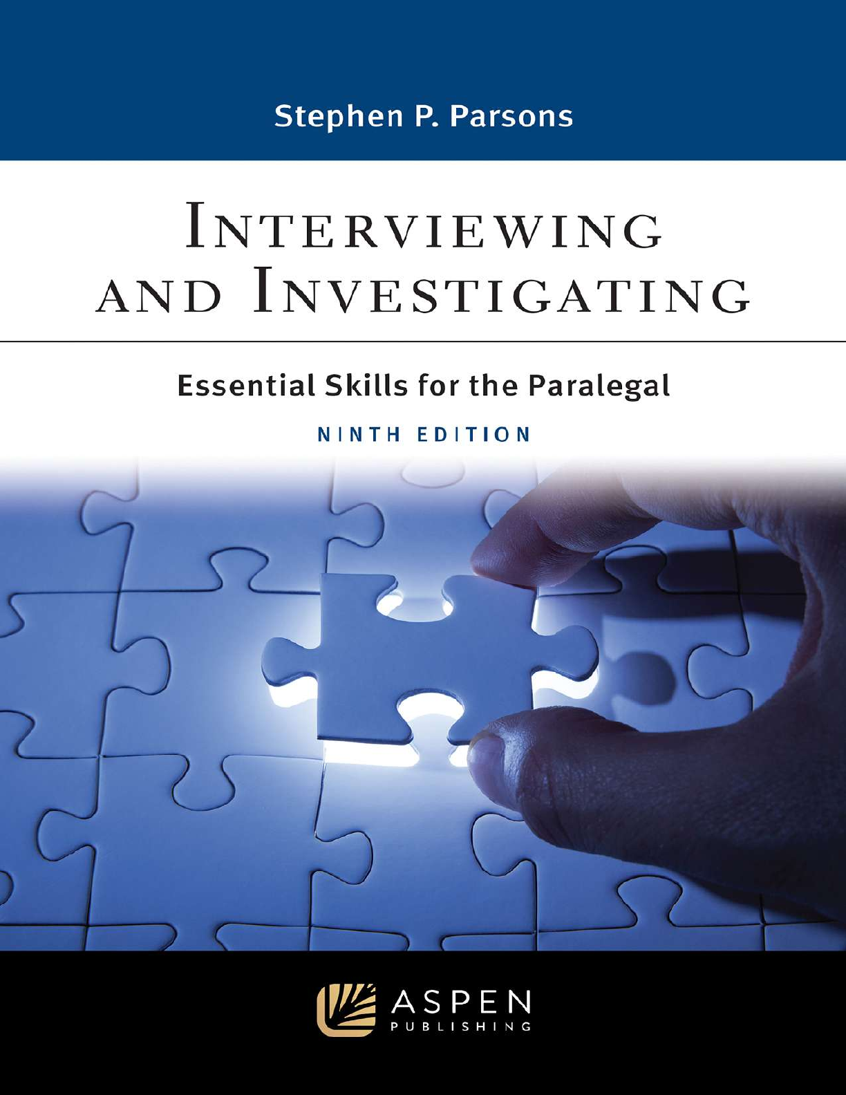 Test Bank For Interviewing and Investigating: Essential Skills for the Paralegal, 9th Edition by Stephen P. Parsons