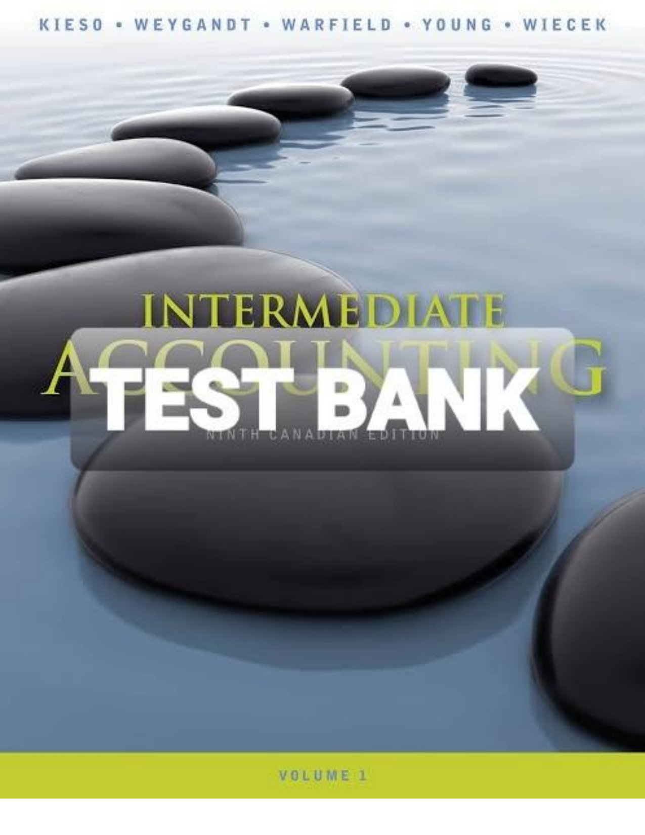 Test Bank For Intermediate Accounting, 9th Canadian Edition by Donald E. Kieso, Jerry J. Weygandt, Terry D. Warfield, Nicola M. Young, Irene M. Wiecek