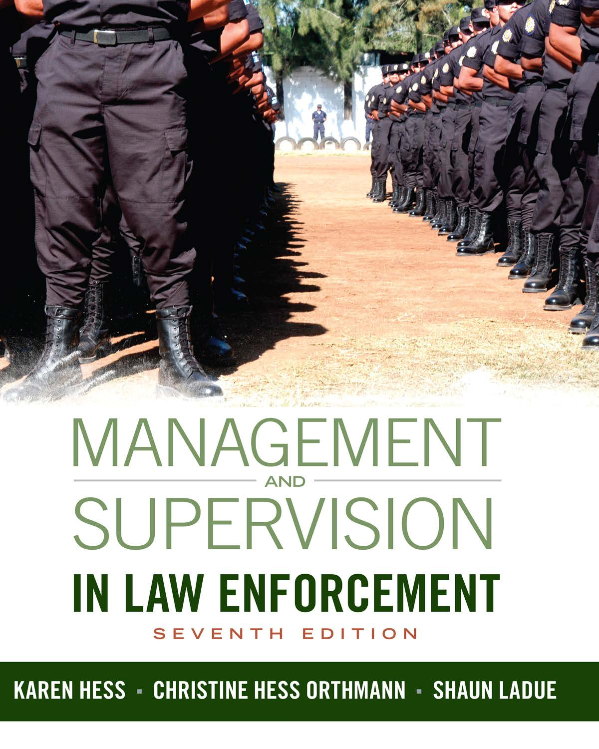Test Bank For Management and Supervision in Law Enforcement, 7th  Edition by Kären Hess, Christine Hess Orthmann, Shaun LaDue