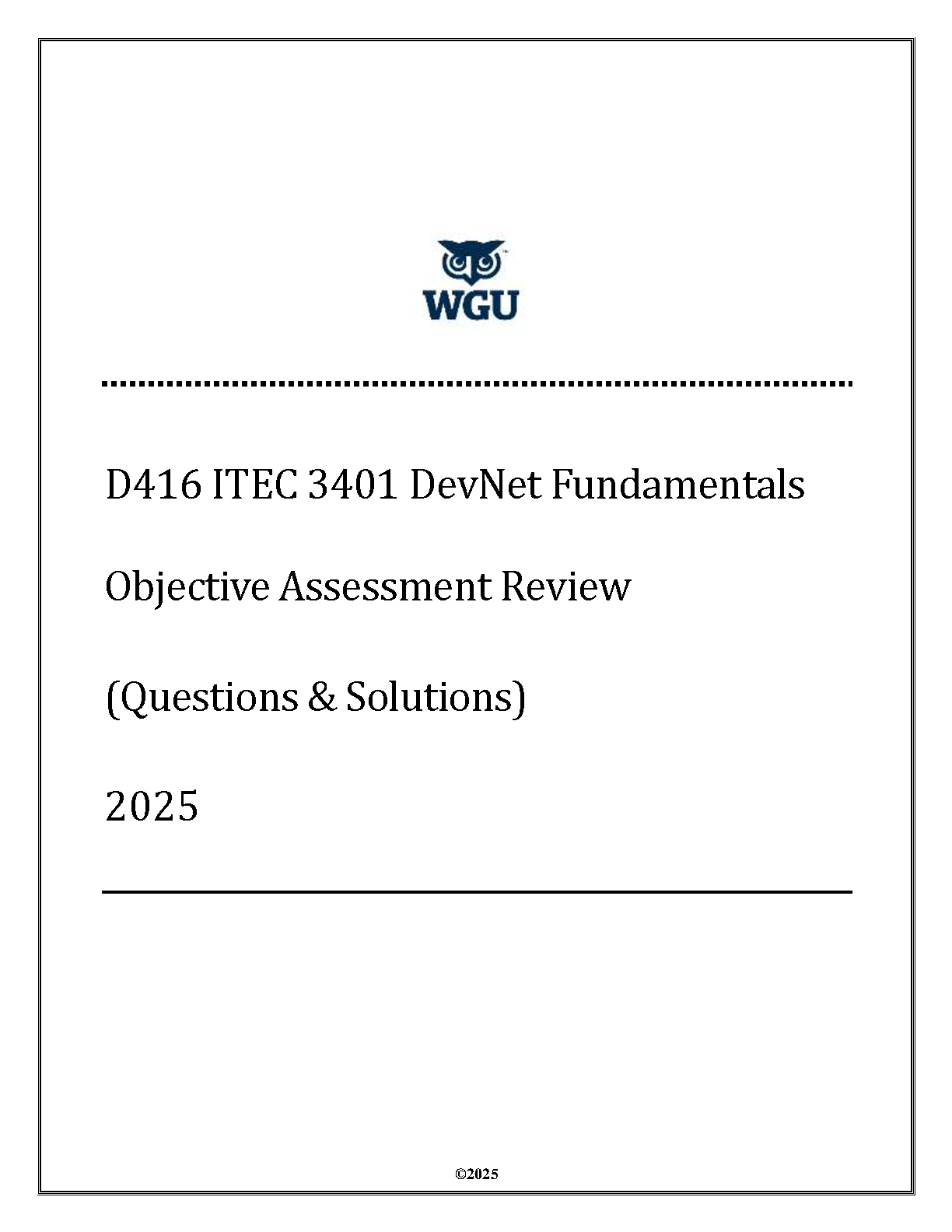 WGU D416 ITEC 3401 DevNet Fundamentals Objective Assessment Test Bank Guide for the 2025/2026 Academic Year with Solutions