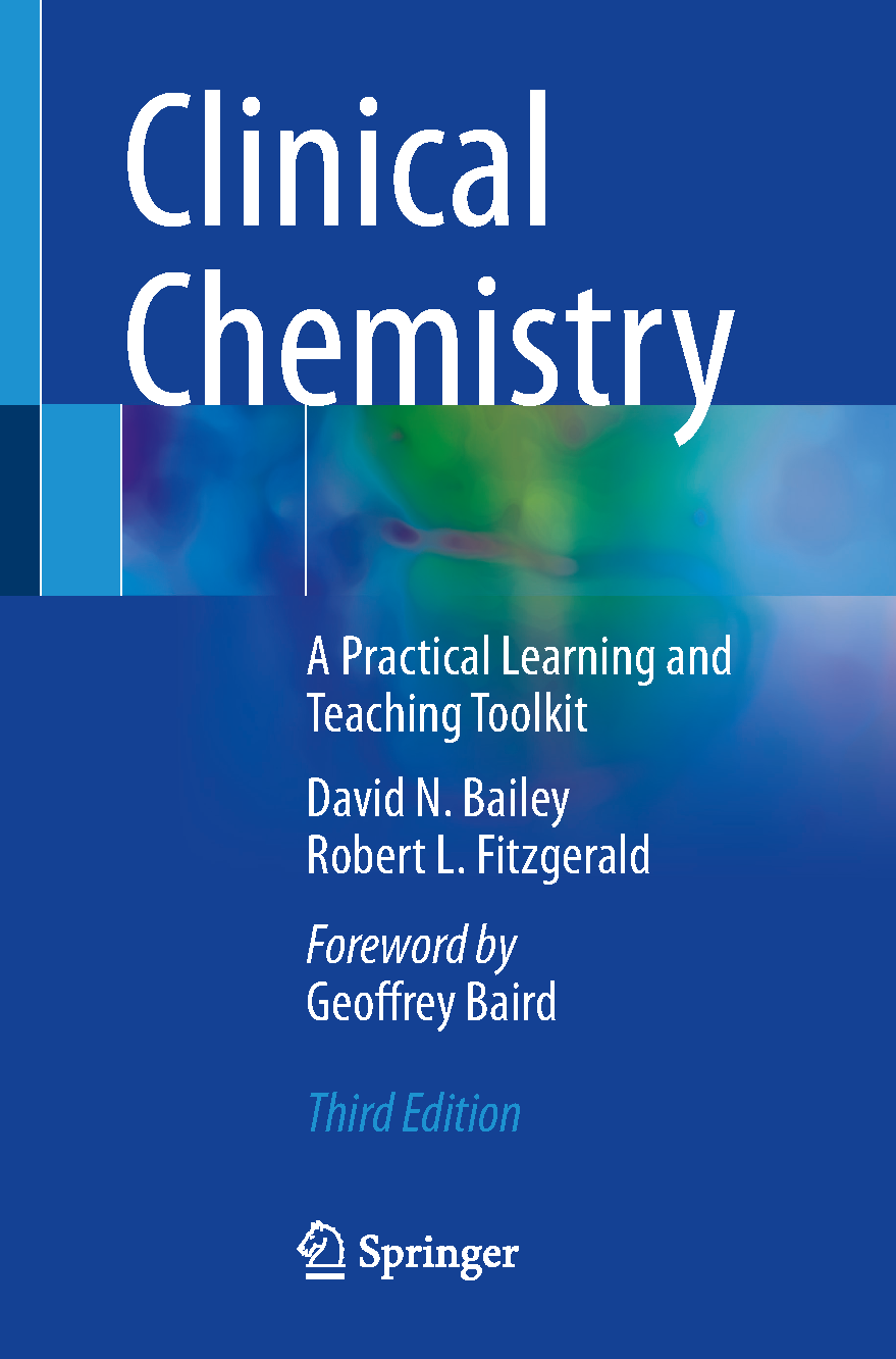 Test Bank For Clinical Chemistry: A Practical Learning and Teaching Toolkit, 3rd Edition by David N. Bailey, Robert L. Fitzgerald