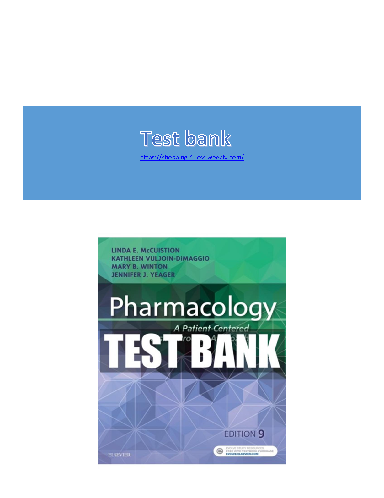 Test Bank for Pharmacology A Patient-Centered Approach 9th Edition by McCuistion Vuljoin-DiMaggio Winton Yeager
