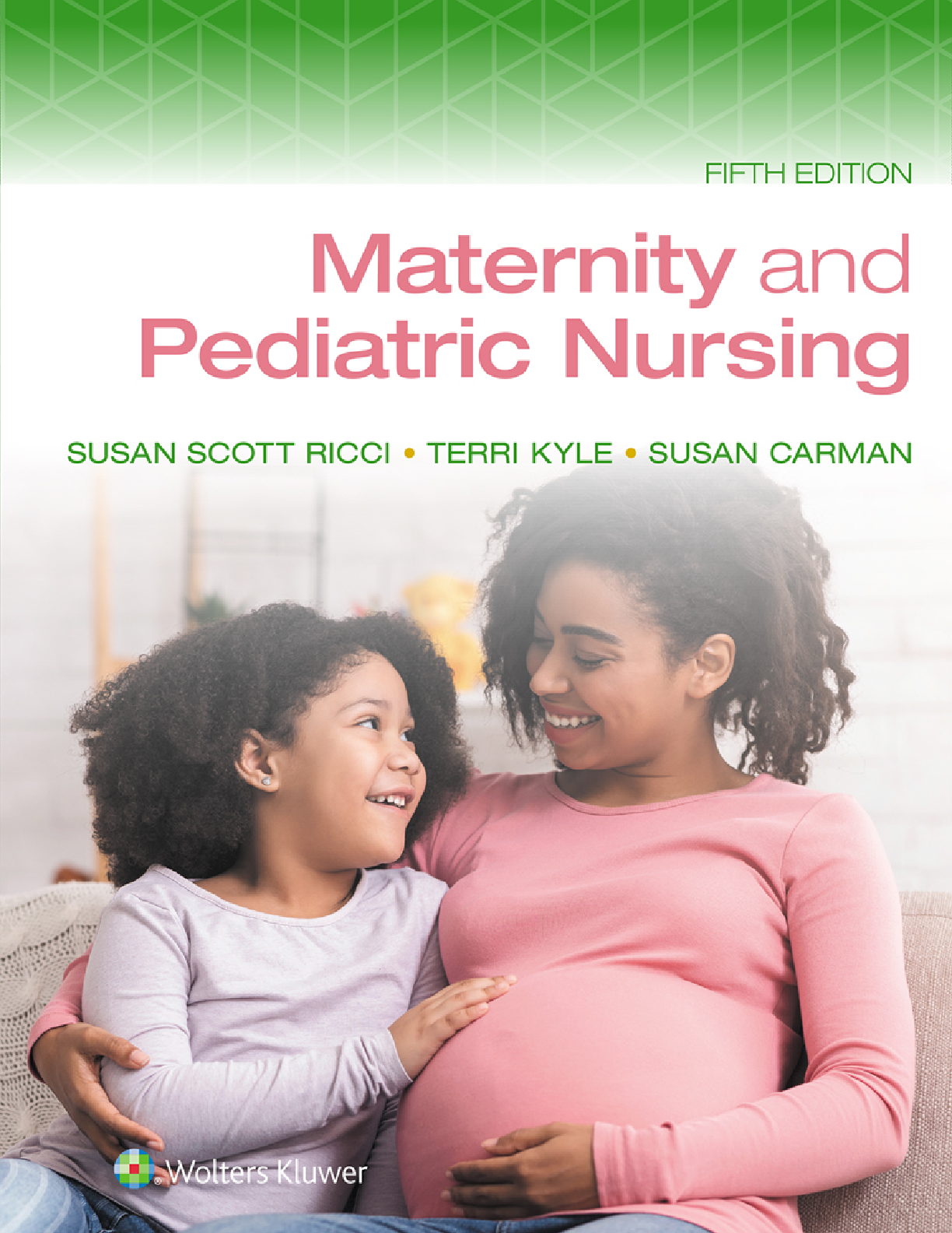 Maternity and Pediatric Nursing Test Bank 5th Edition by Ricci Kyle Carman with Answers