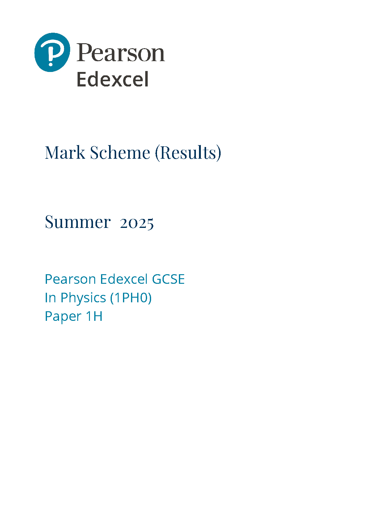 2025 Pearson Edexcel GCSE Physics Mark Scheme Paper 1H (1PH0/1H)