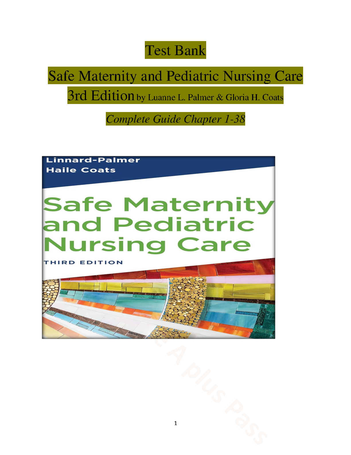 Safe Maternity and Pediatric Nursing Care Test Bank Chapters 1-38 Palmer Coats Edition