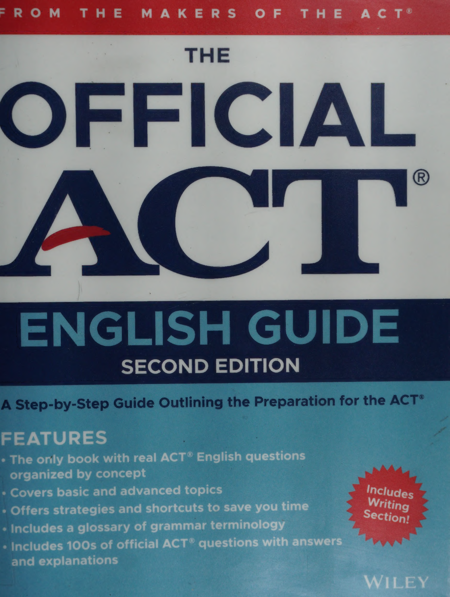 Official ACT English Guide Second Edition Step by Step Preparation Strategies Real Questions Answers Explanations for Academic Year
