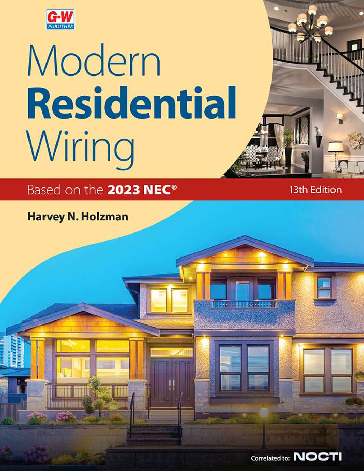 Test Bank for Modern Residential Wiring, 13th Edition by Harvey N. Holzman
