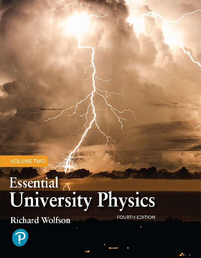Essential University Physics Vol 2 Test Bank and Solutions Manual by Richard Wolfson Updated for the Academic Year