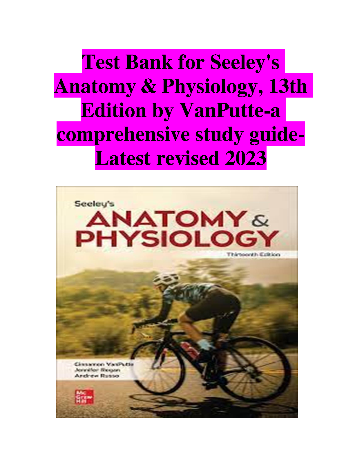 Seeley's Anatomy and Physiology 13th Edition Test Bank by VanPutte, Regan, Russo: Exam Practice Guide