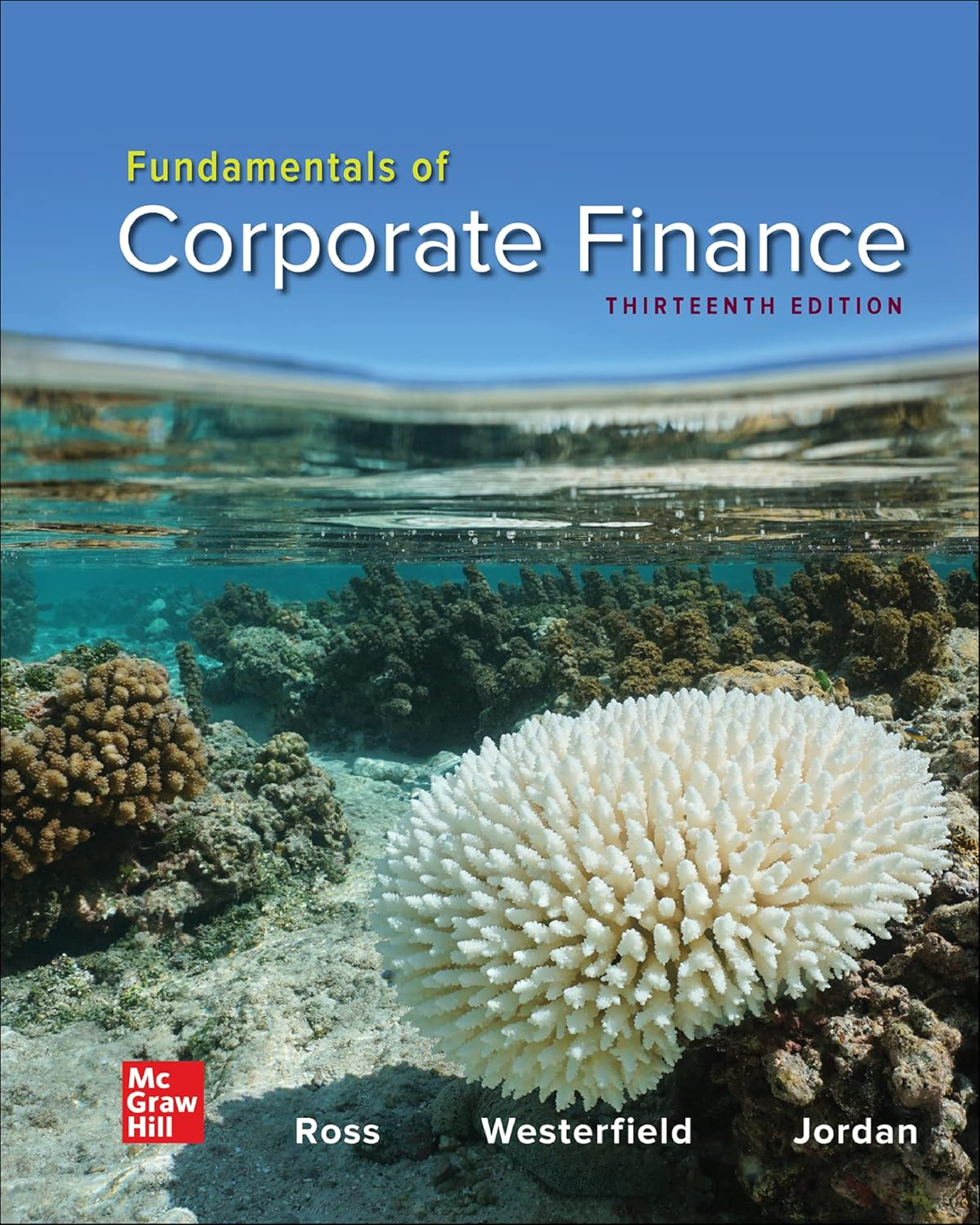 Test Bank for Fundamentals of Corporate Finance, 13th Edition Stephen Ross, Randolph Westerfield, Jeffrey Jaffe