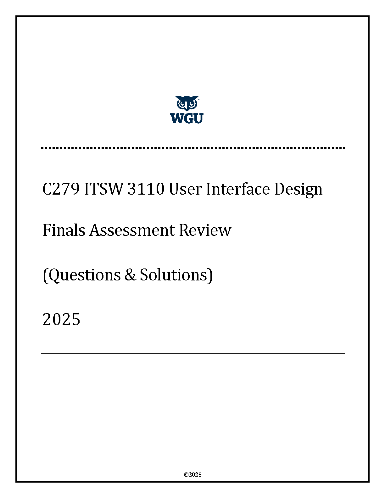 WGU C279 ITSW 3110 User Interface Design Final Exam Test Bank and Verified Solutions for 2025 Students
