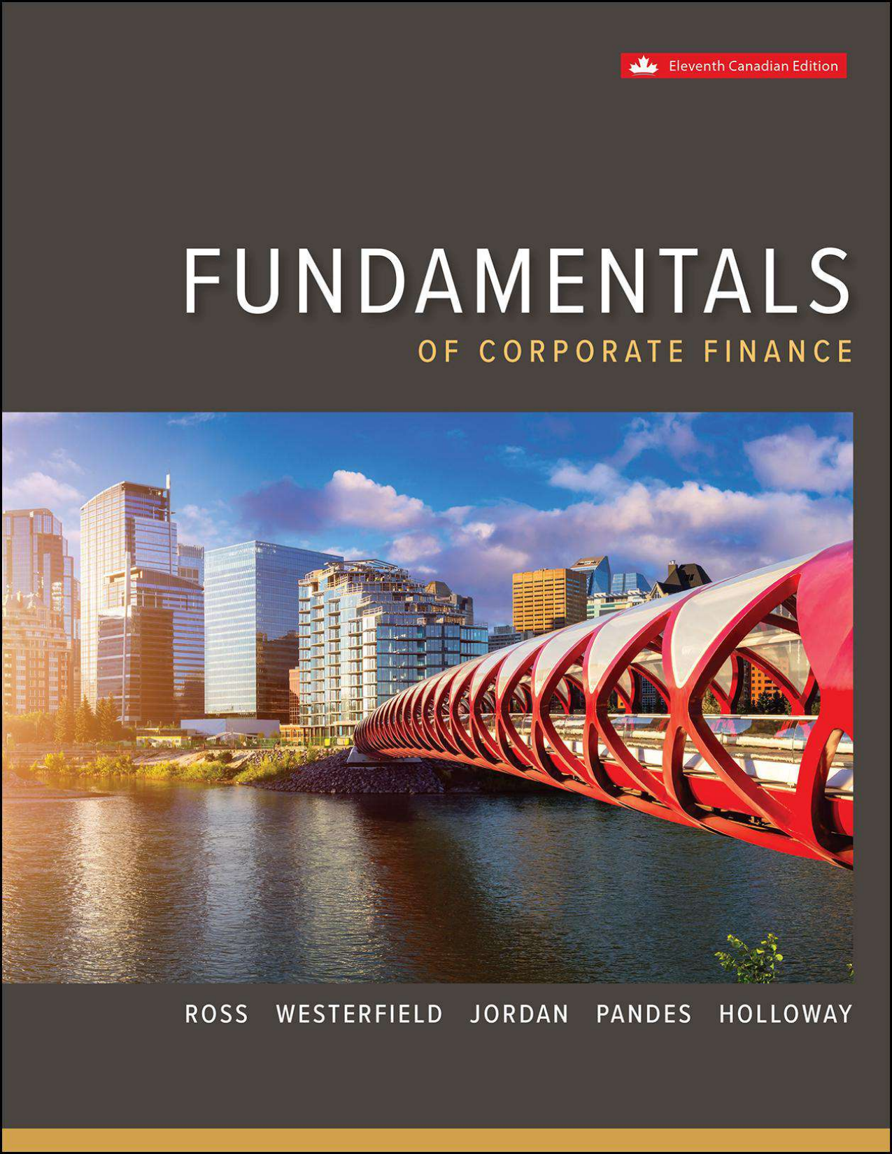 Test Bank For Fundamentals Of Corporate Finance, 11th Canadian Edition by Stephen A. Ross, Randolph Westerfield, Bradford Jordan, Gordon Roberts, J. Ari Pandes, Thomas Holloway