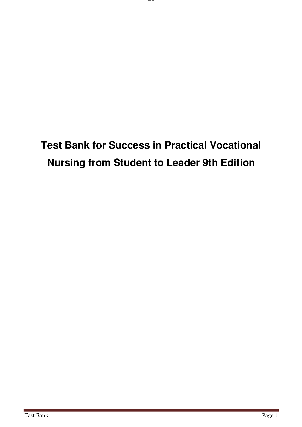 Test Bank for Success in Practical Vocational Nursing: From Student to Leader, 9th Edition by Sheila A. Ricci et al.