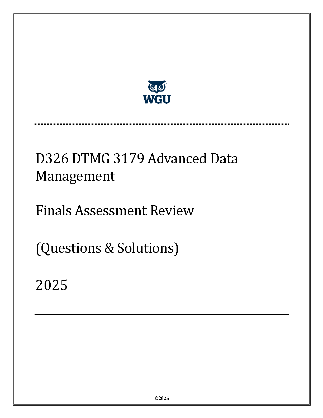 WGU DTMG 3179 Advanced Data Management Final Assessment Test Bank and Q&A Solutions for 2025 Students