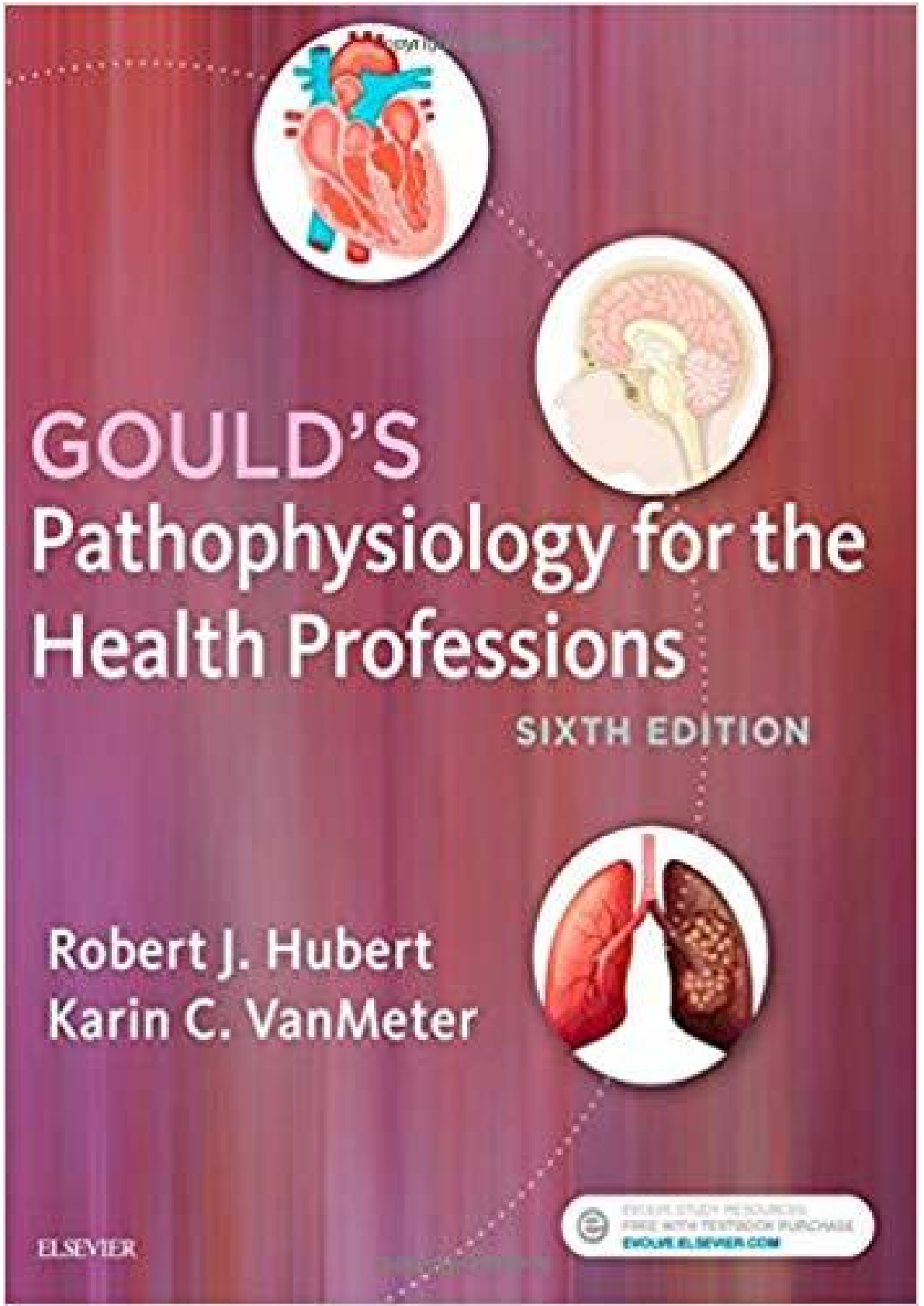 Gould's Pathophysiology for the Health Professions 6th Ed