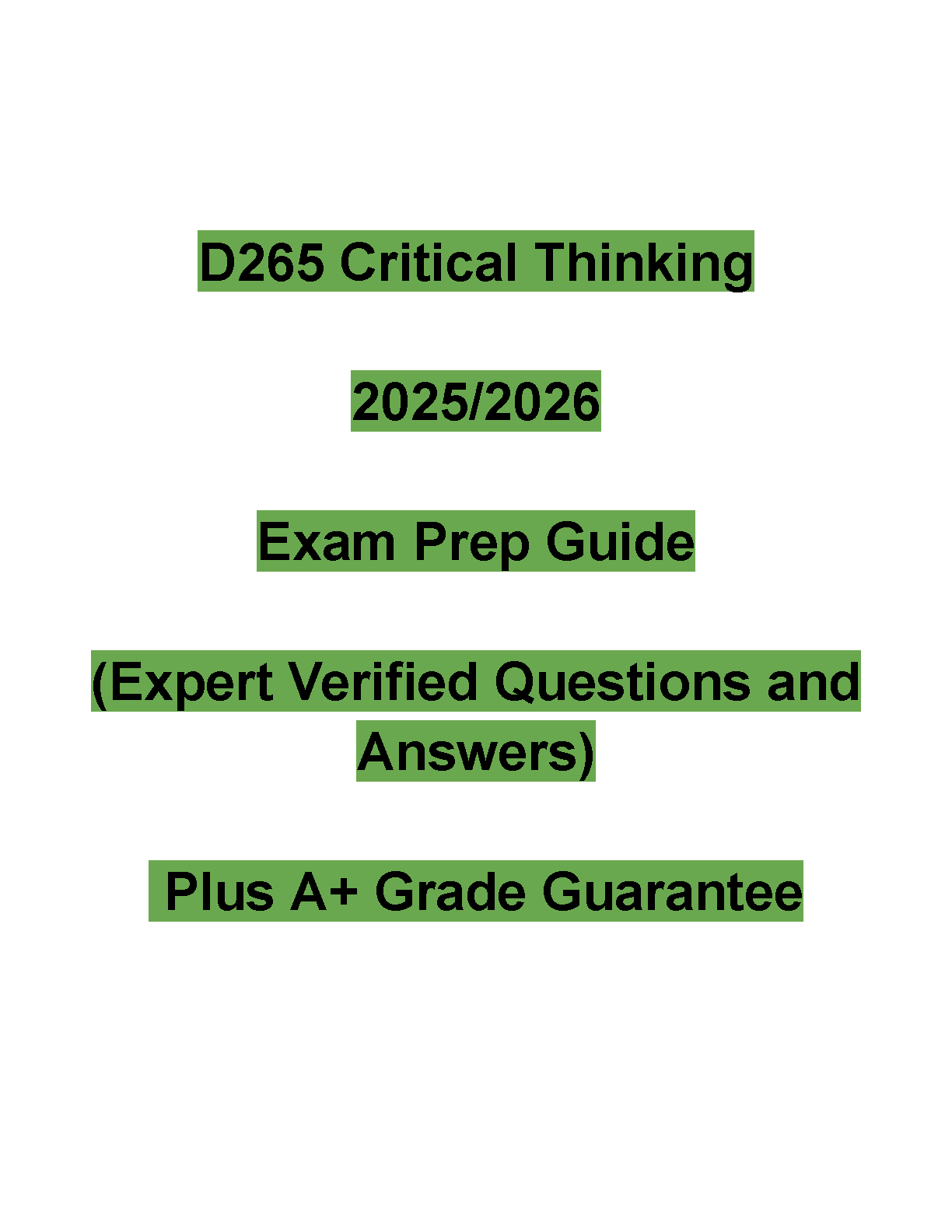 Ace Your D265 Critical Thinking Exam First Try: Ultimate 2025/2026 Test Bank with Verified Questions & Answers
