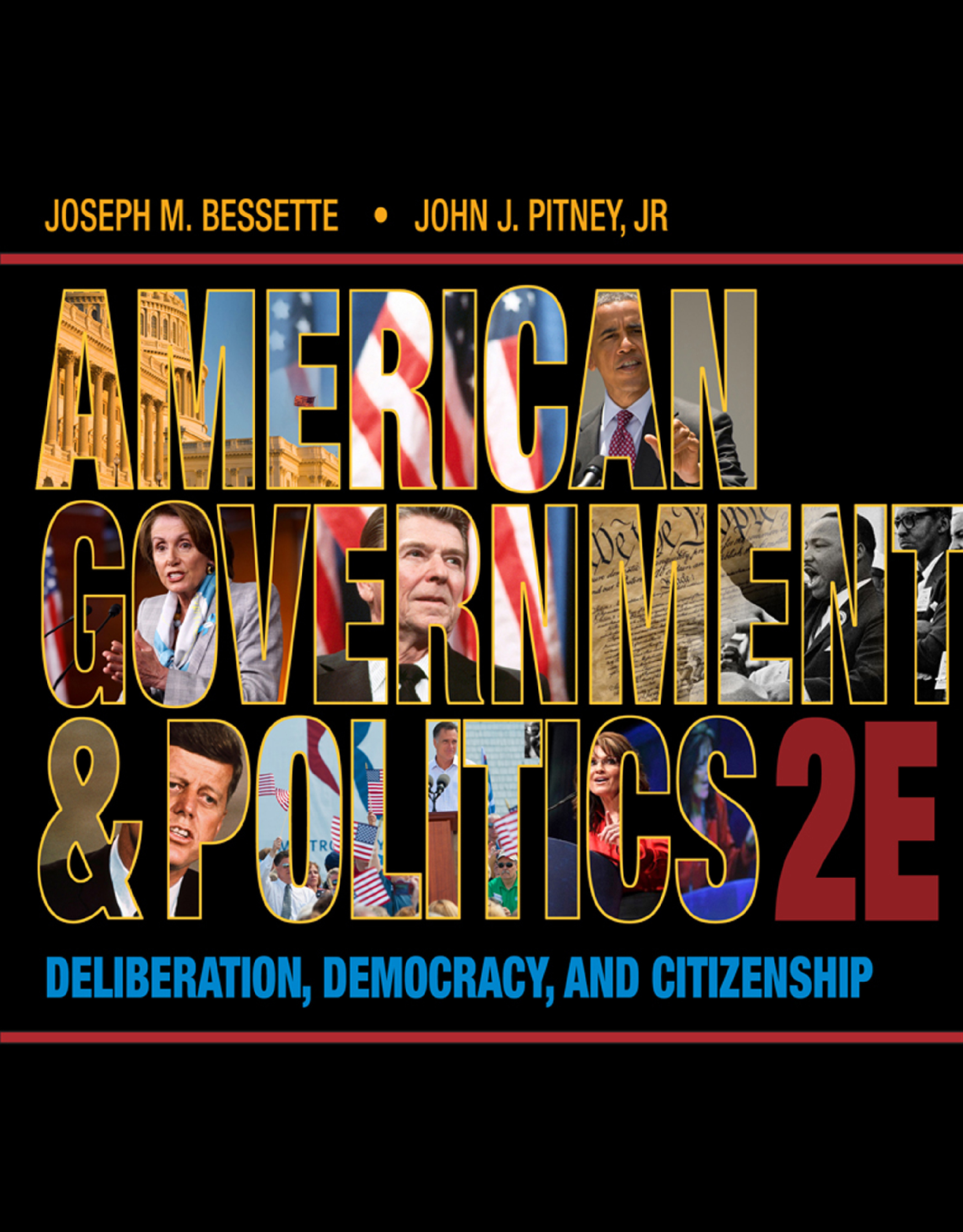 American Government and Politics Deliberation Democracy Citizenship 2nd Edition by Bessette Pitney Test Bank Solutions Manual Updated for Academic Success