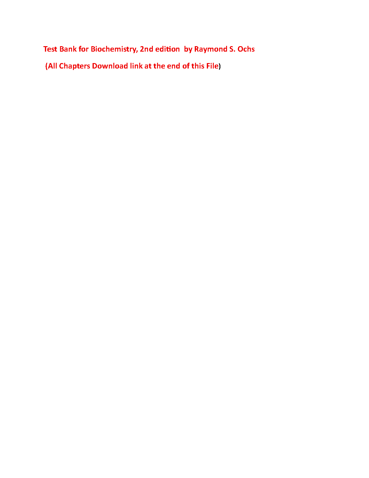 Biochemistry, 2nd edition by Raymond S. Ochs TEST BANK