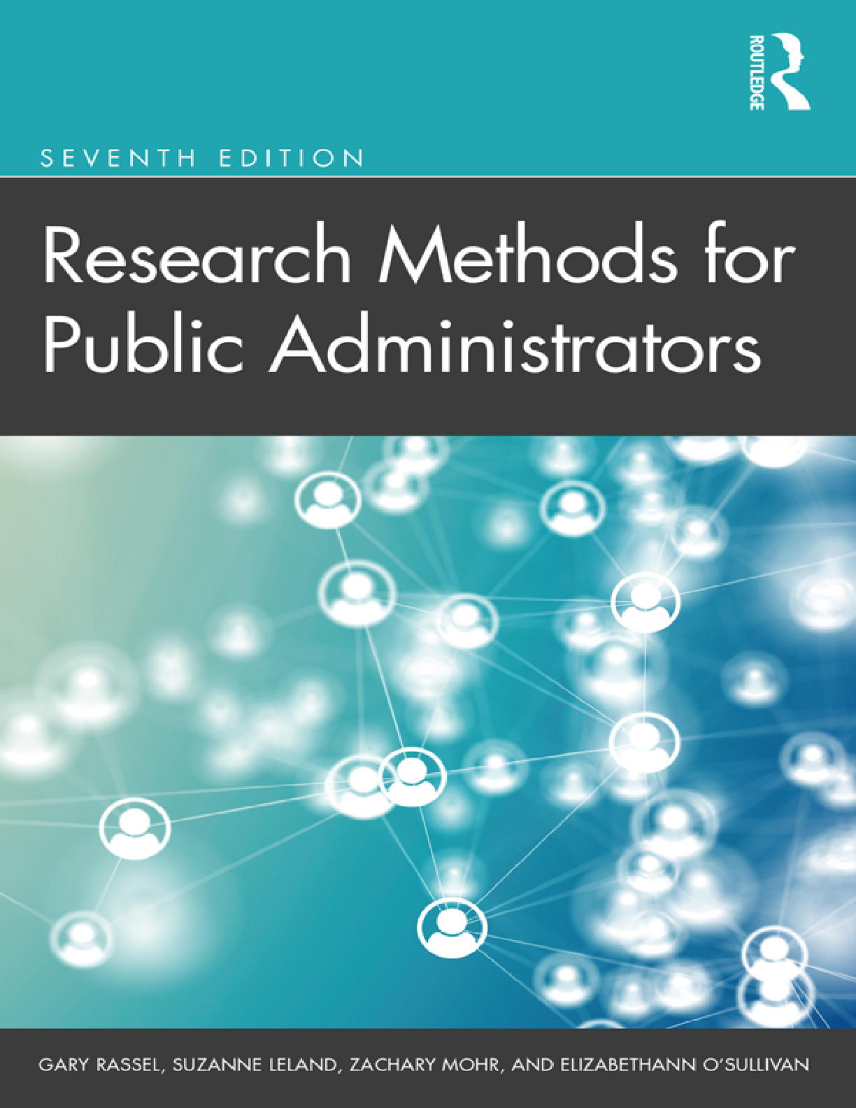 Test Bank Research Methods for Public Administrators Seventh Edition Gary Rassel Suzanne Leland Zachary Mohr Elizabethann OSullivan