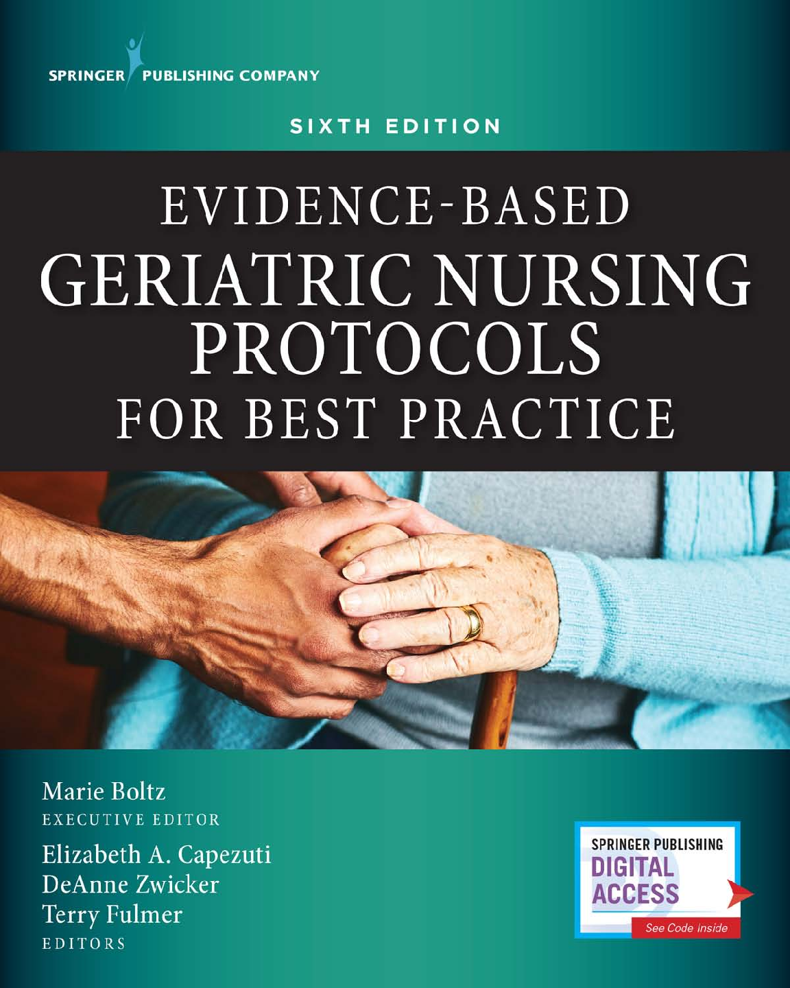 Master Geriatric Nursing: Evidence-Based Protocols for Best Practice, 6th Edition by Marie Boltz, Elizabeth A. Capezuti, DeAnne Zwicker & Terry Fulmer | 2025/2026 Exam Success Guide