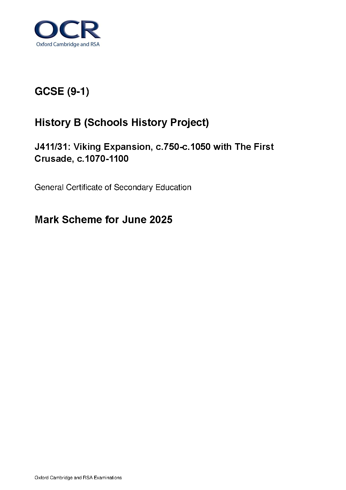 2025 OCR GCSE History B Schools History Project Mark Scheme Paper 31 (J411/31: Viking Expansion, c.750–c.1050 with The First Crusade, c.1070–1100)