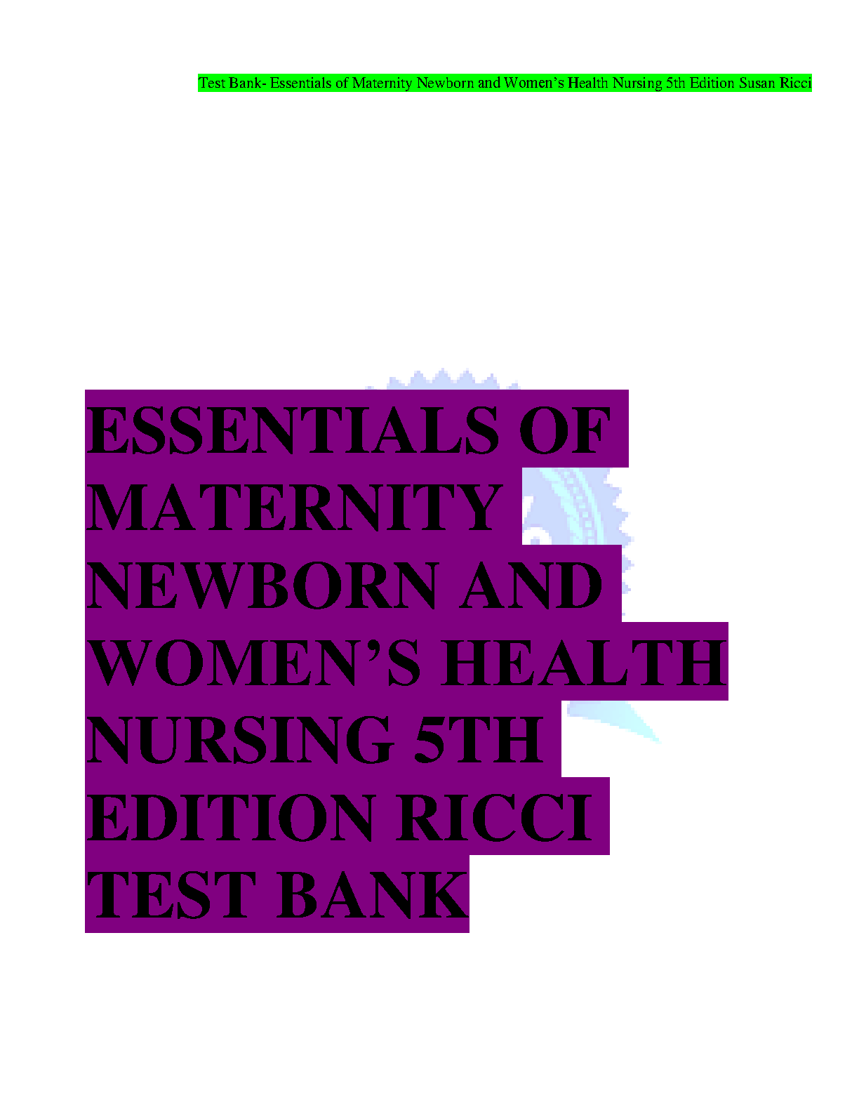Test Bank Essentials of Maternity Newborn and Women's Health Nursing 5th Edition Ricci Kyle 2026/27