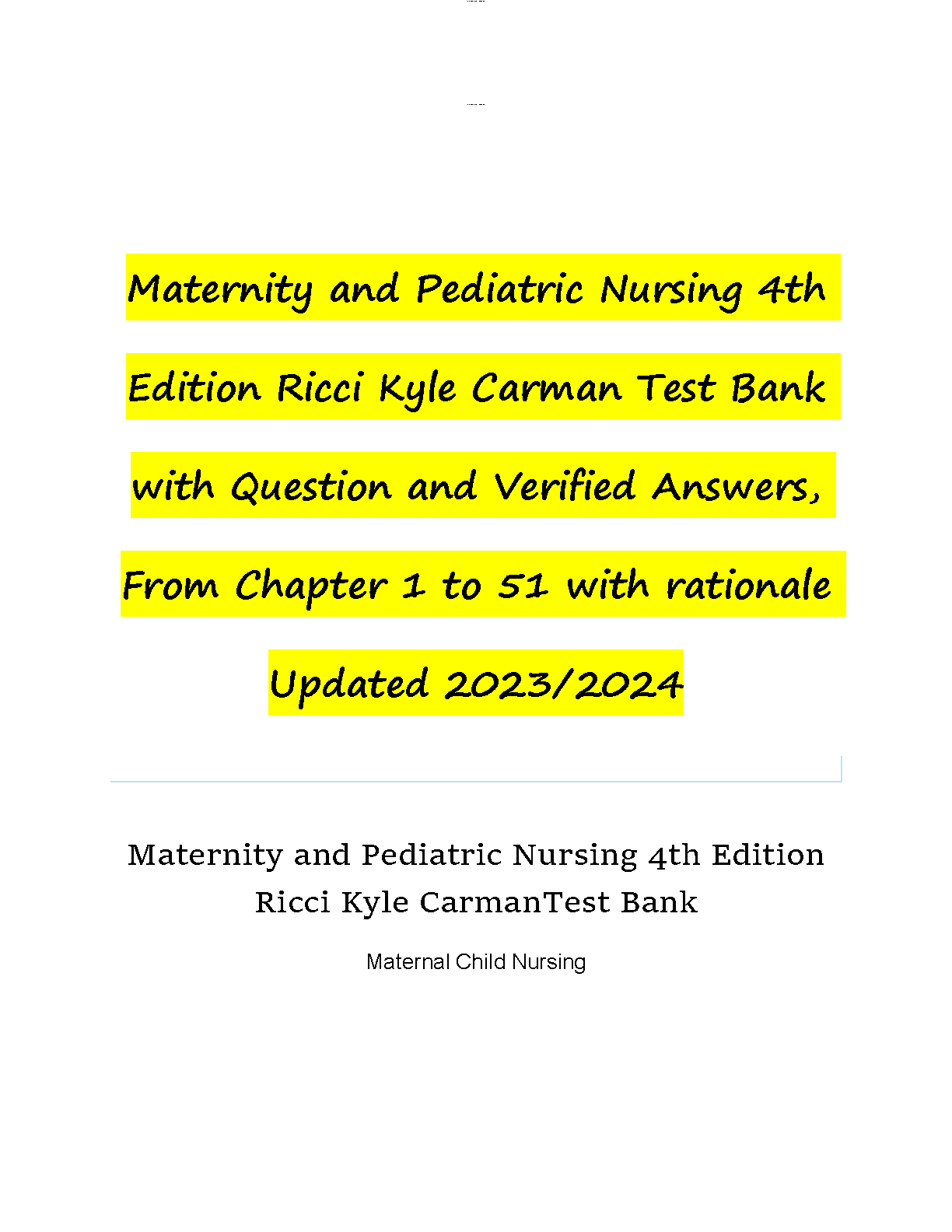 Maternity and Pediatric Nursing Test Bank Ricci Kyle Carman Verified Answers Chapter 1-51 Exam Prep Resource