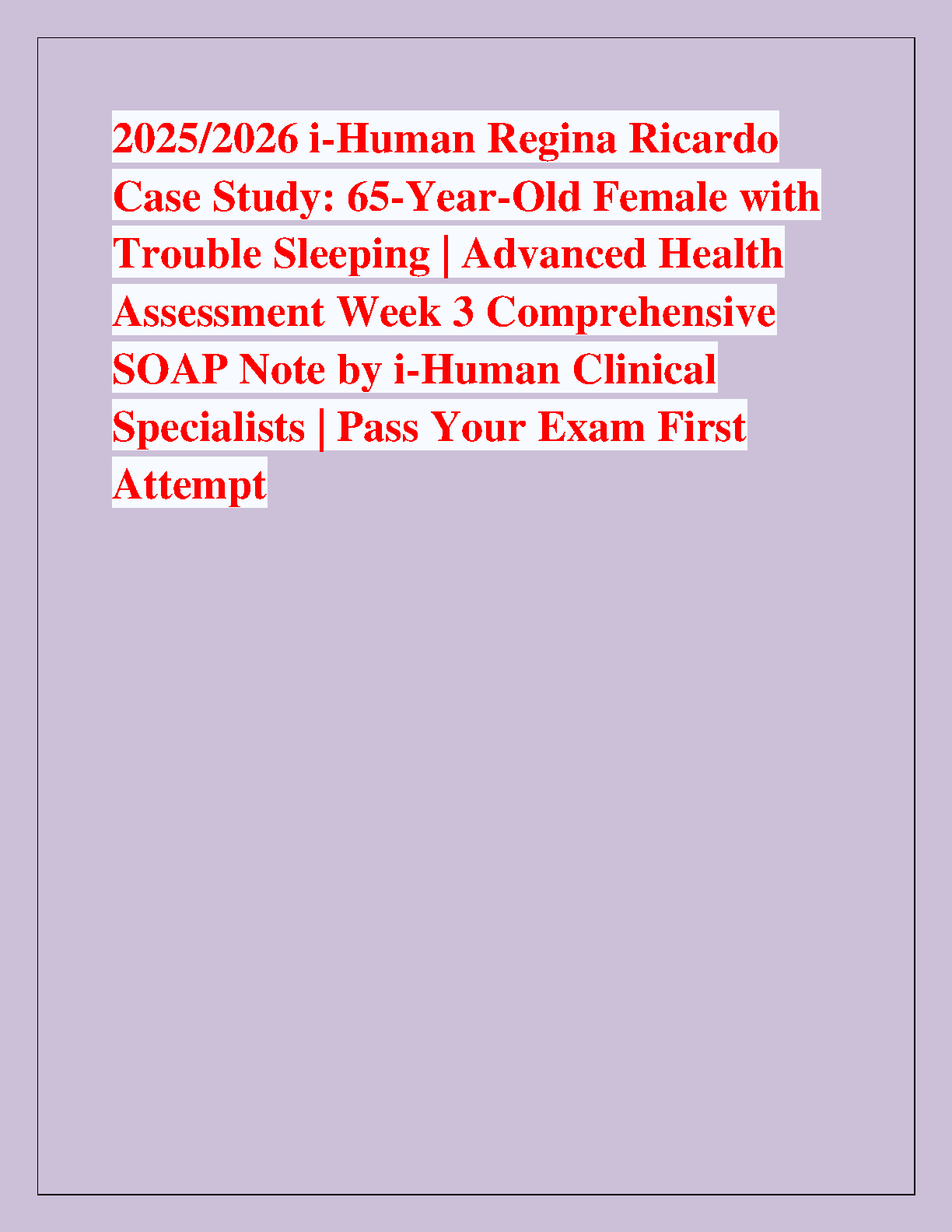 iHuman Bertie Bridges Complete Case Study Solution 2026/2027 Academic Year Advanced Health Assessment Geriatric Patient Evaluation Guide