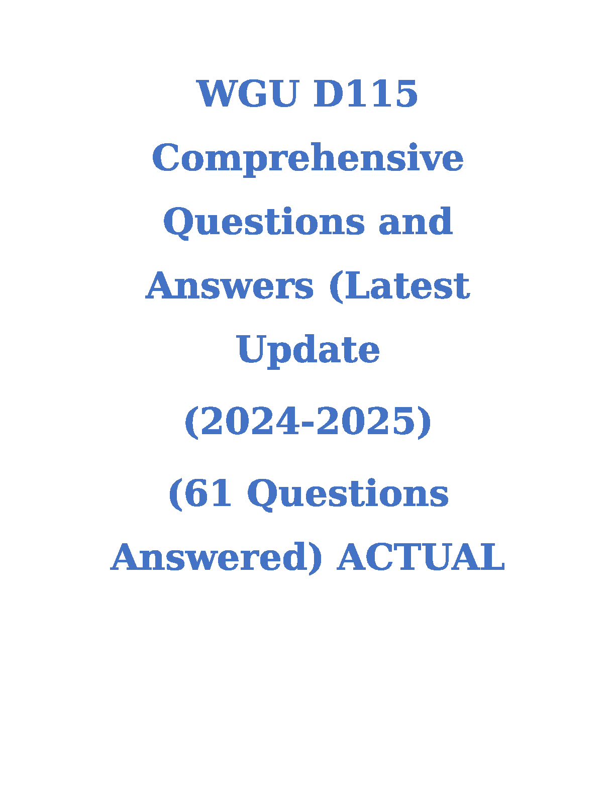 WGU D115 Comprehensive Questions and Answers (2024-2025 Edition) - Guaranteed Exam Success Resource Pack