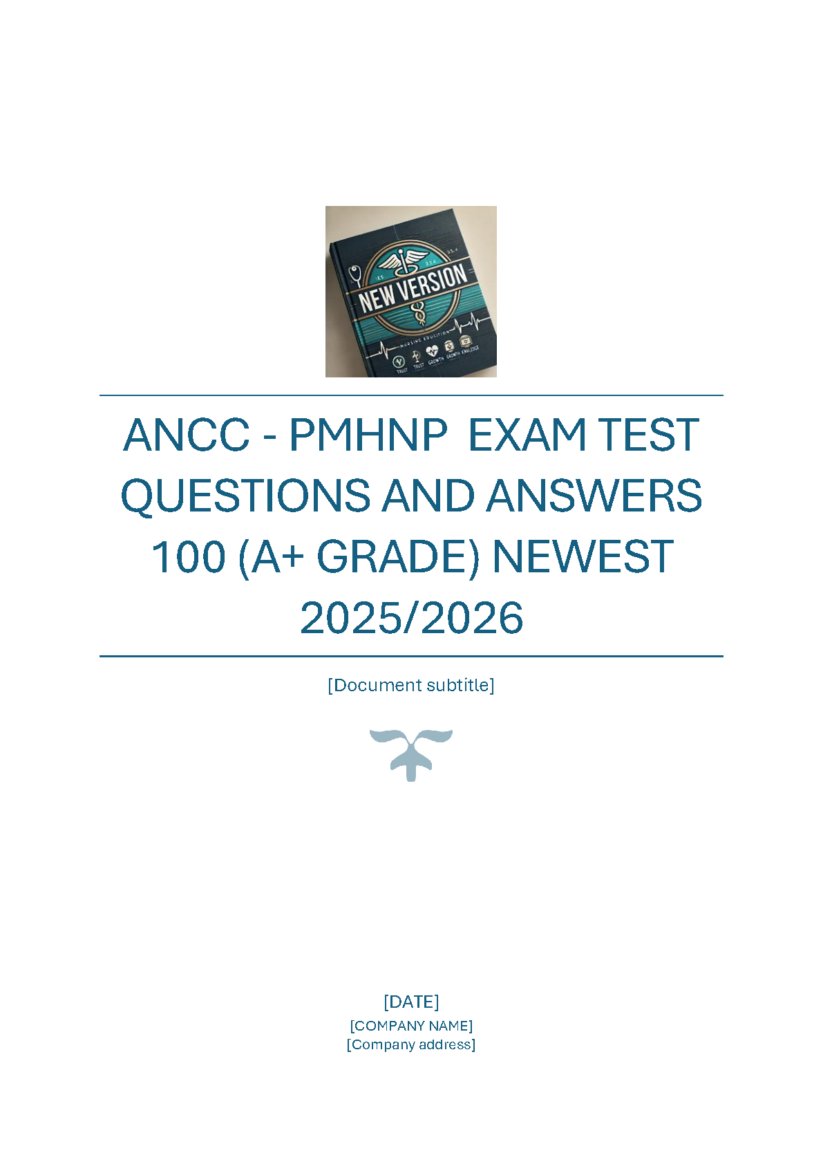 ANCC PMHNP Exam Test Questions and Answers 2025/2026 Edition: 100 A+ Grade Questions for Exam Success