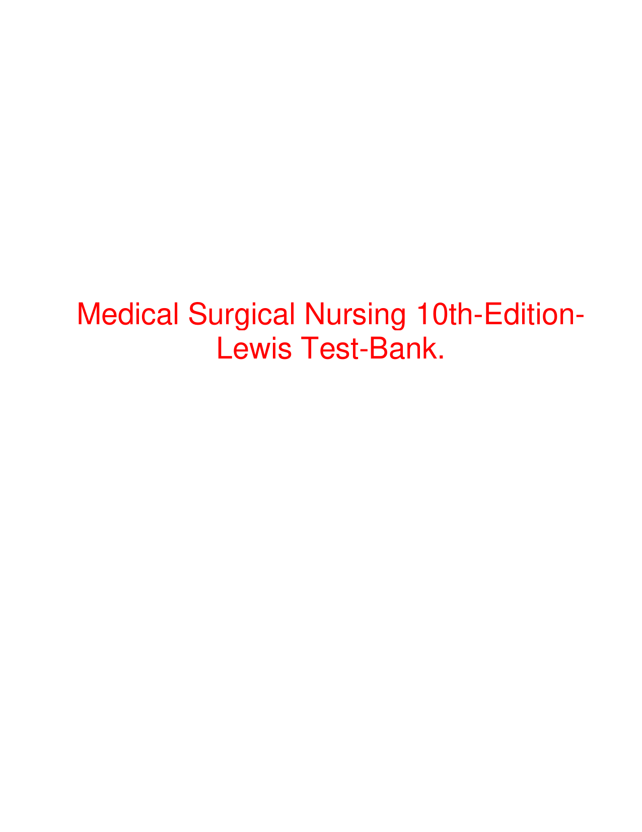 Medical-Surgical Nursing, 10th Edition TEST BANK
