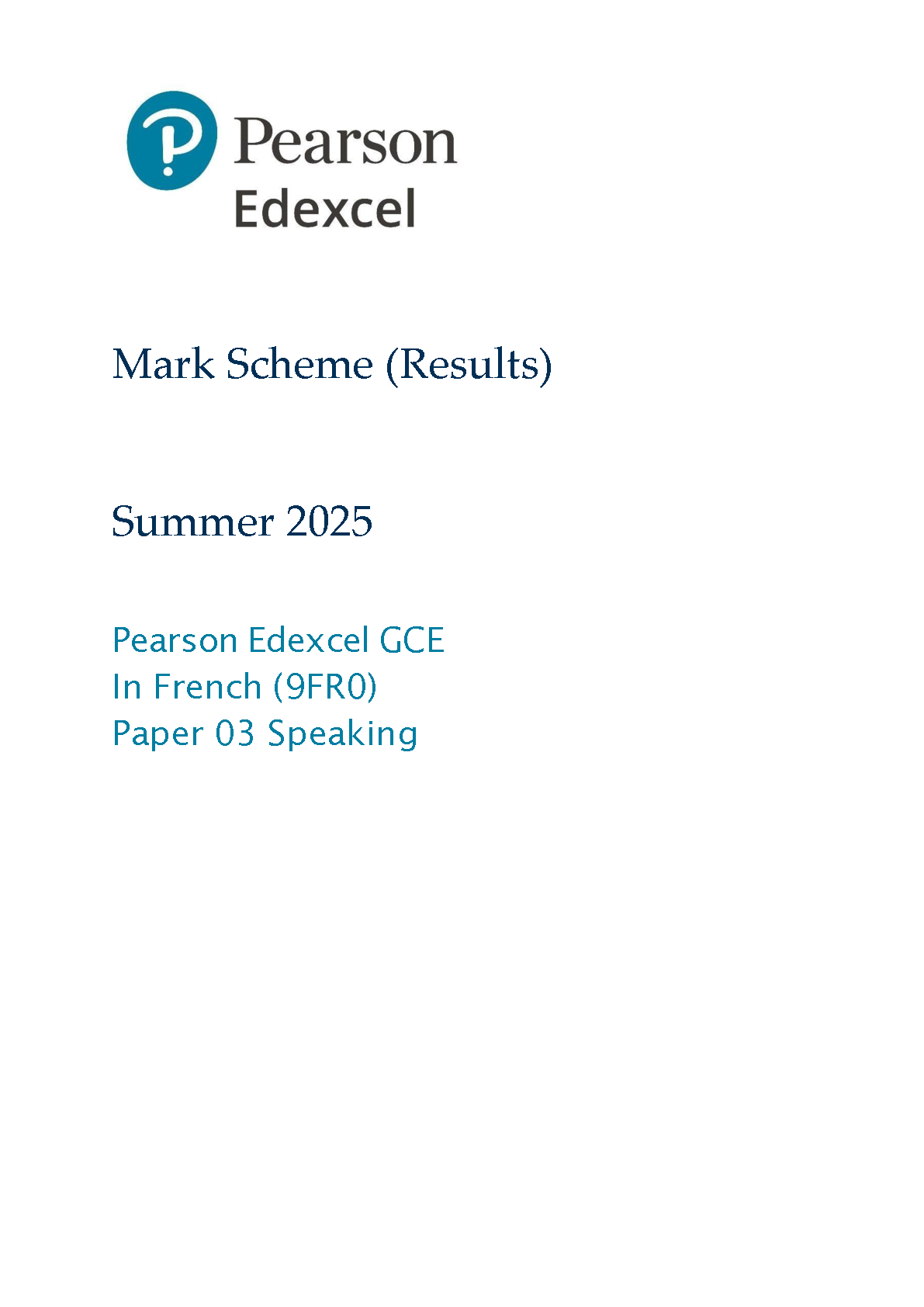 Edexcel GCE French 9FR0 Paper 03 Speaking Mark Scheme Summer 2025 Results Guide for Students and Teachers
