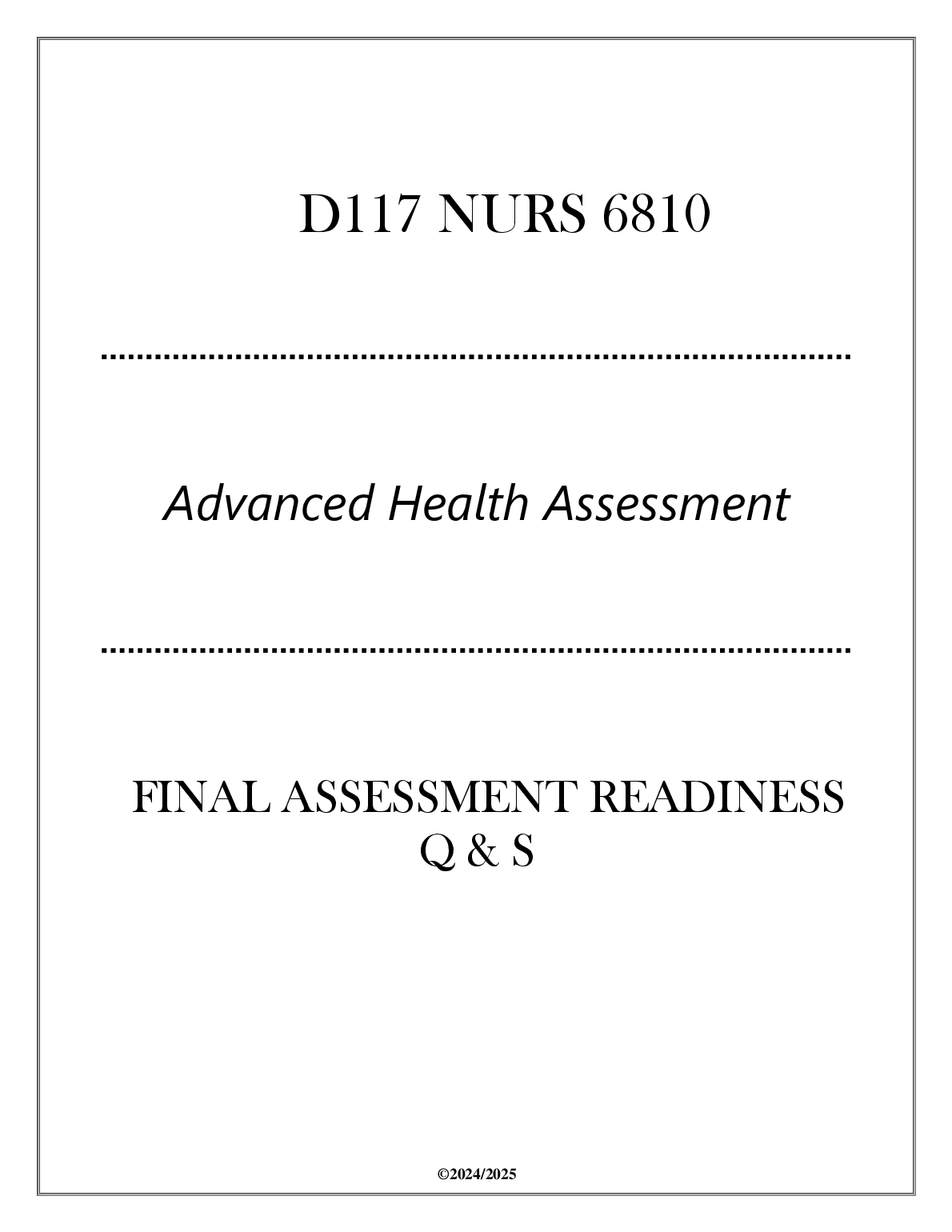 D117 NURS 6810 Advanced Health Assessment Final Exam Q&A Guide: 2024-2025 Edition for Nursing Students