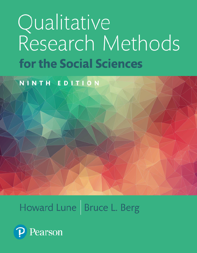Test Bank for Qualitative Research Methods for the Social Sciences, 9th Edition by Howard Lune and Bruce L. Berg