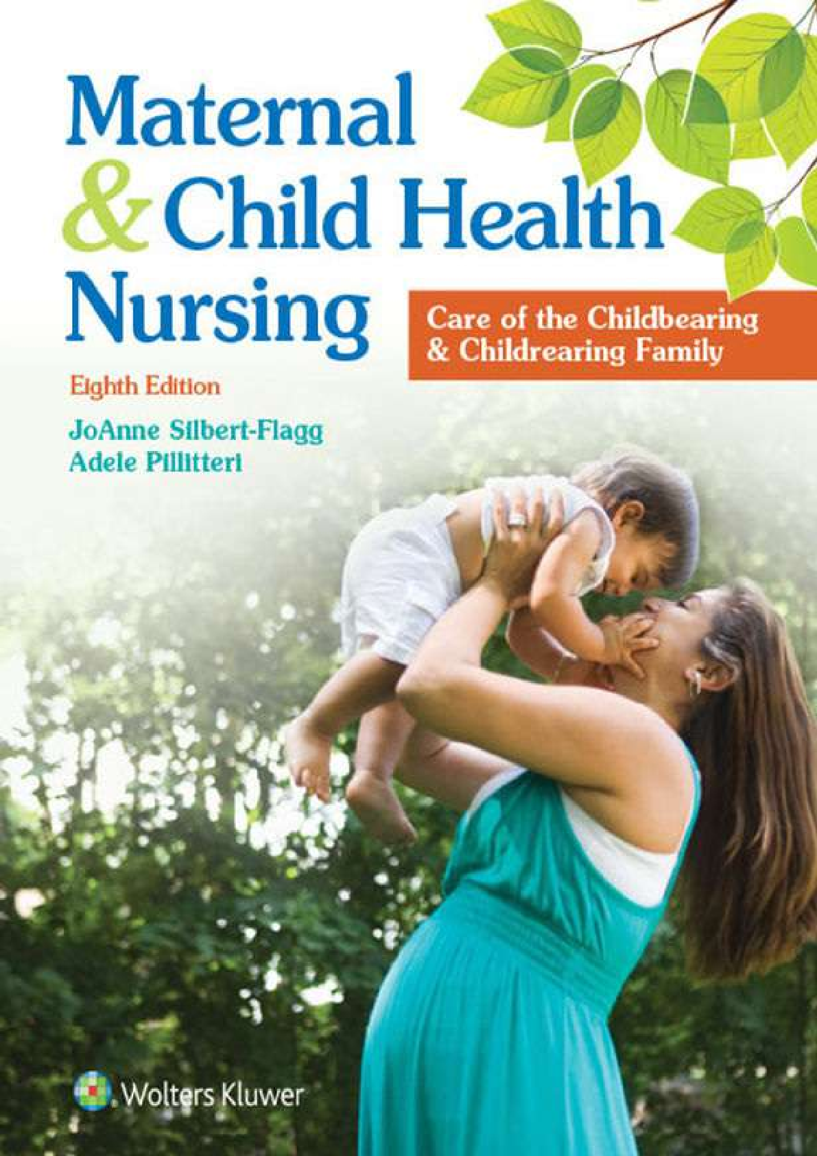 Maternal & Child Health Nursing Test Bank, 8th Edition Silbert-Flagg Pillitteri