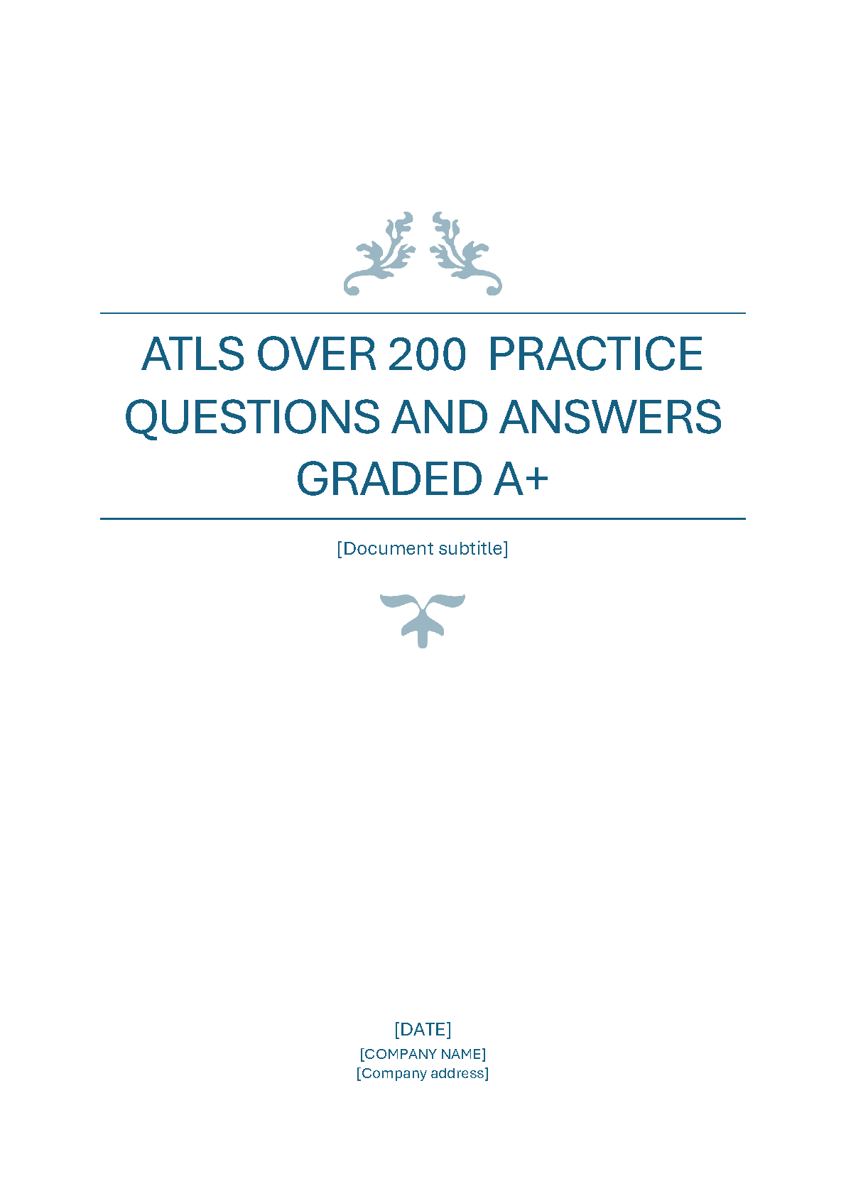 ATLS Practice Questions and Answers: Over 200 Graded A+ Questions for ...