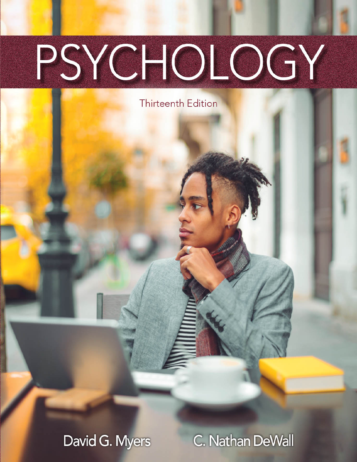 Psychology, Thirteenth Edition by David Myers and C. Nathan DeWall: Ace Your Exams and Avoid Resits!