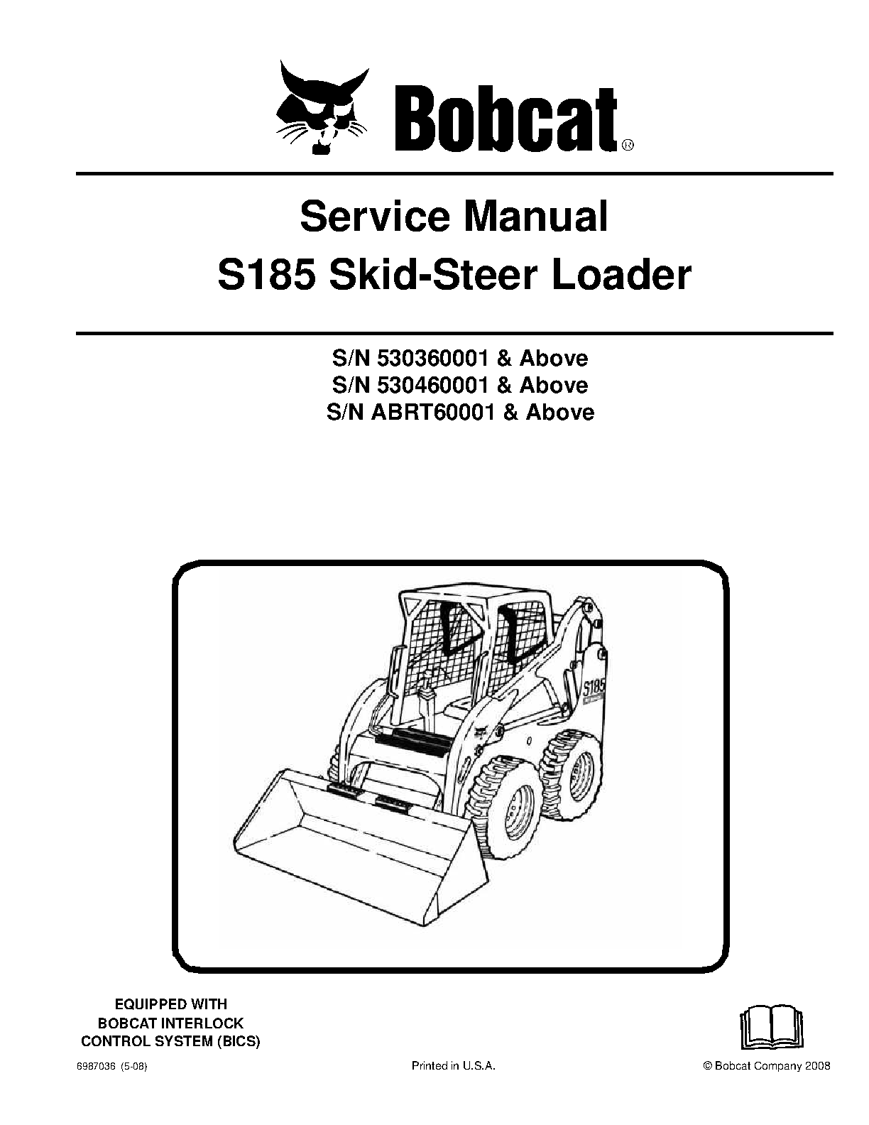 Ace Your 2025/2026 Heavy Equipment Exams: Bobcat S185 Service Manual (2008 Ed.) by Bobcat Company - The Ultimate Guide to Avoid Resits