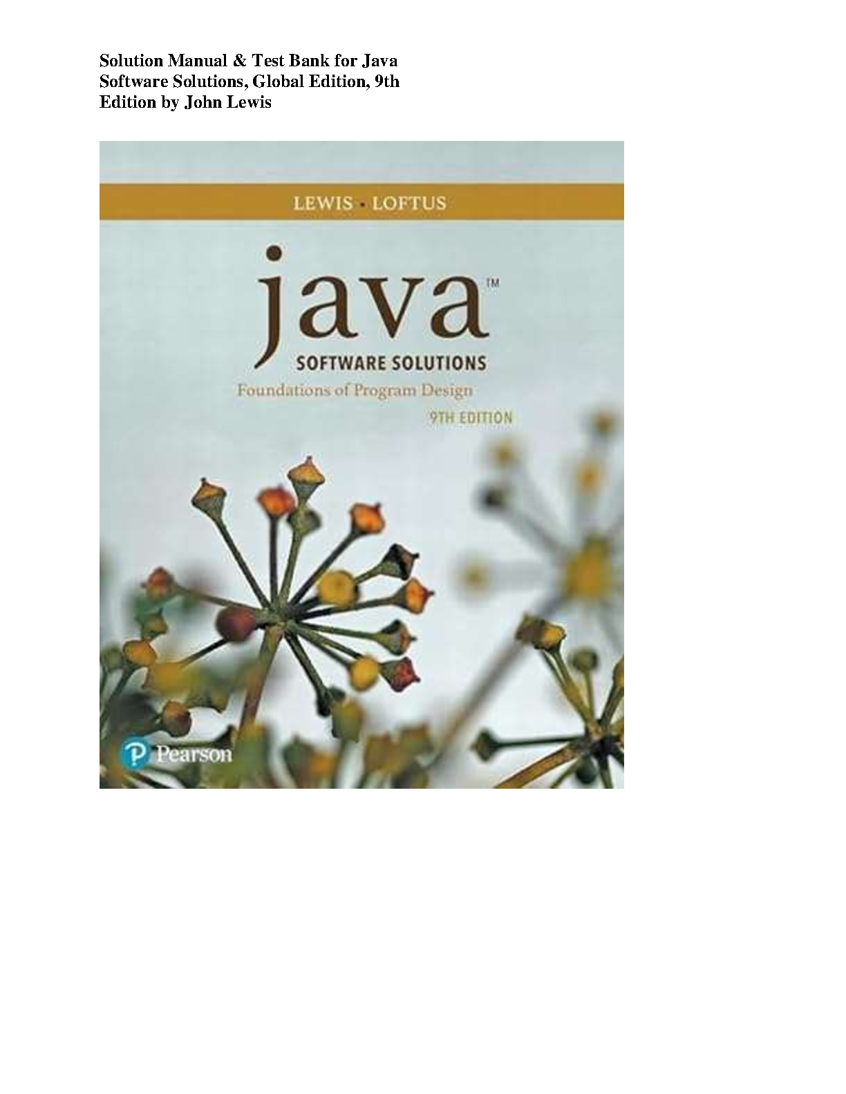 Test Bank and Solution Manual for Java Software Solutions, 9th Global ...