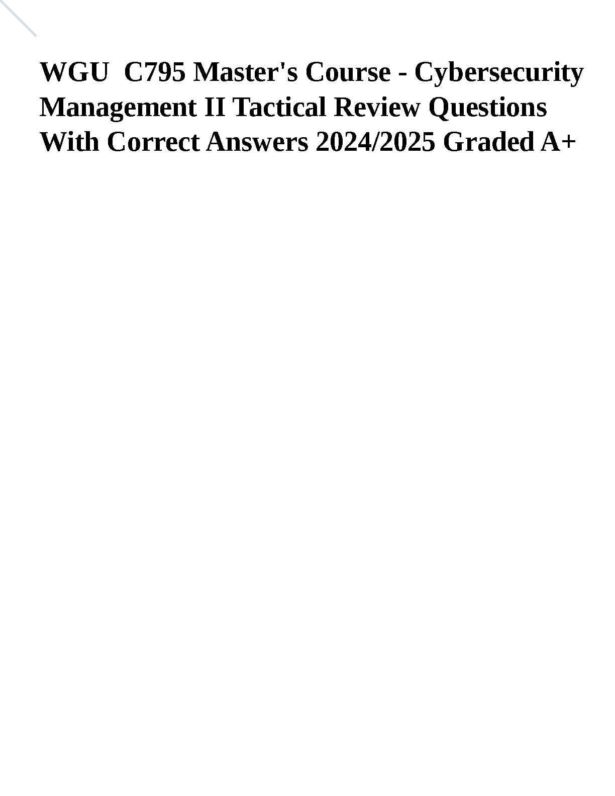 WGU C795 Cybersecurity Management II Tactical Master's Test Bank 2024/2025 Verified Questions and Answers for A+ Results
