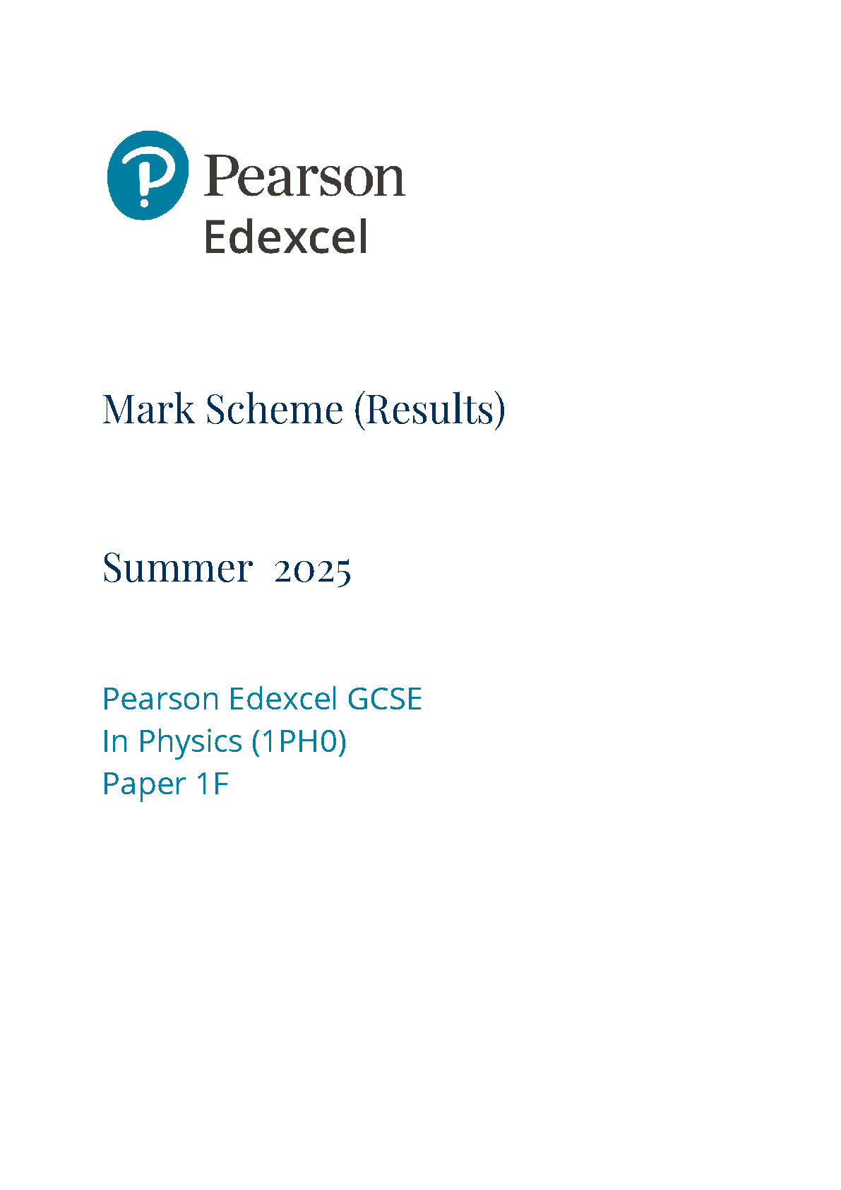 2025 Pearson Edexcel GCSE Physics Mark Scheme Paper 1F (1PH0/1F)