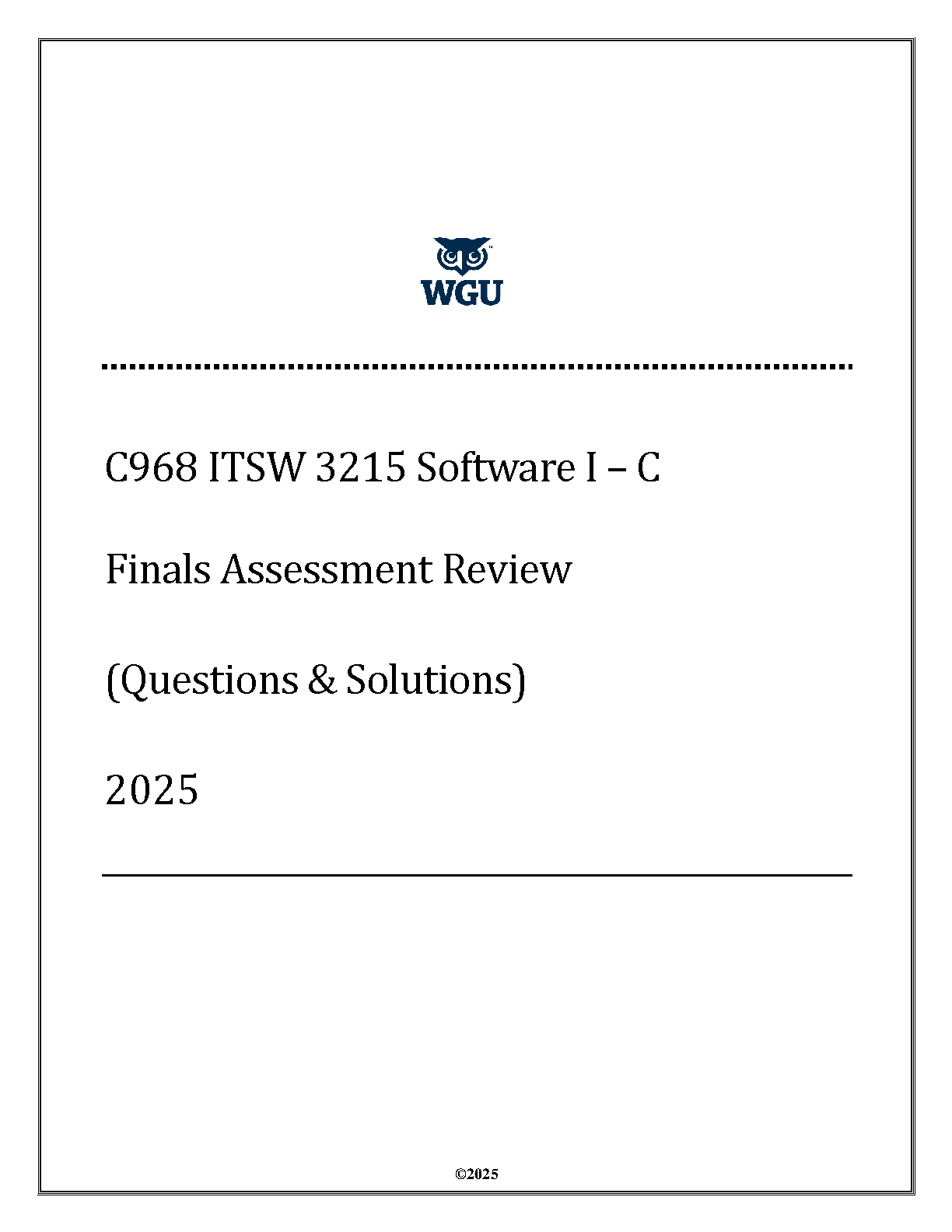 WGU C968 Software I - C Test Bank 2025/2026 Comprehensive Finals Assessment Review Questions Solutions