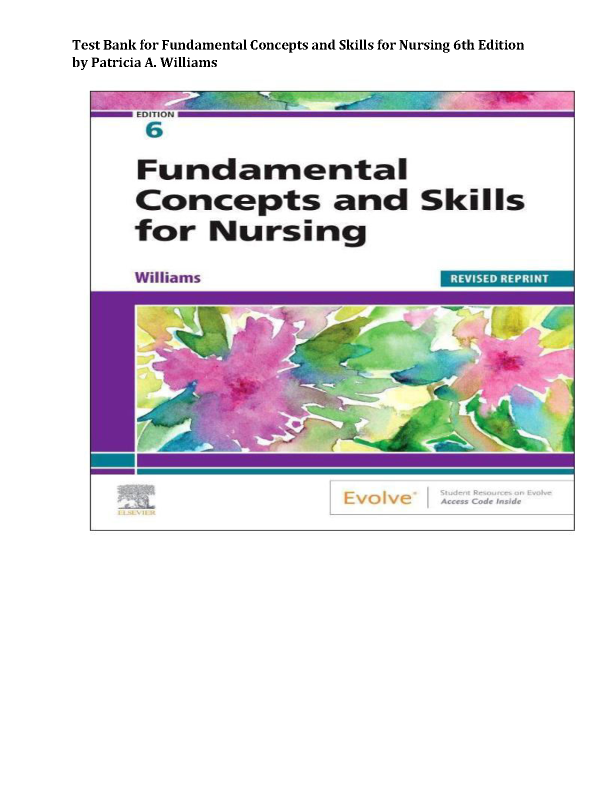 Test Bank for Fundamental Concepts and Skills for Nursing 6th Edition by Patricia A. Williams Exam Resource