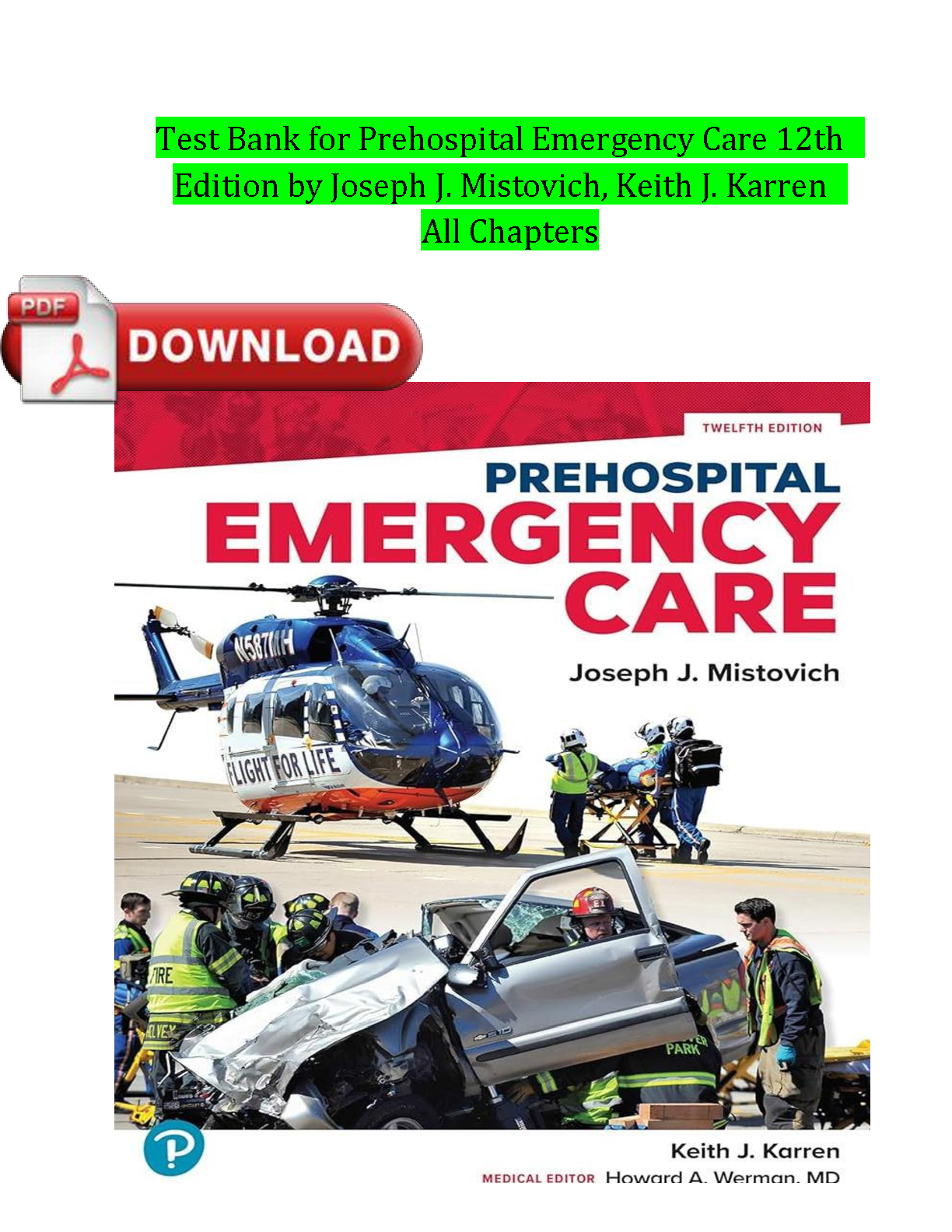 Test Bank for Prehospital Emergency Care, 12th Edition by Joseph J. Mistovich, Keith J. Karren