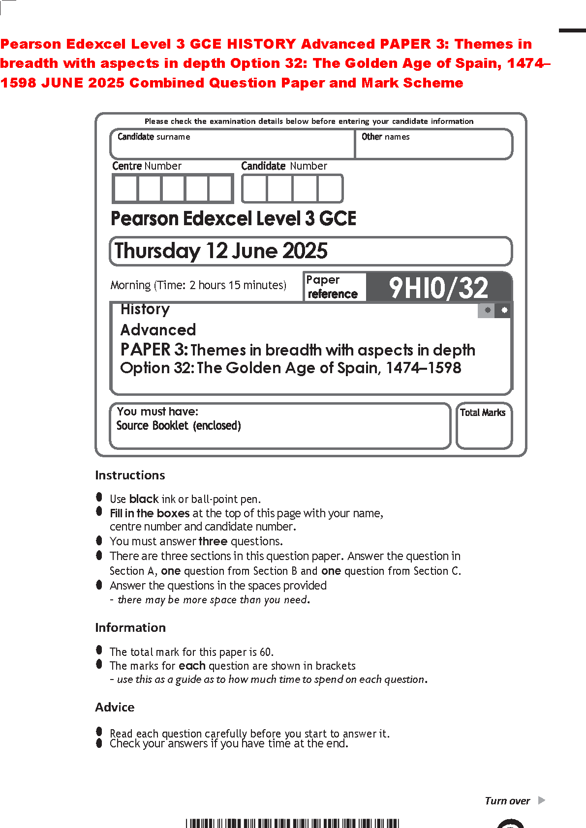 Pearson Edexcel Level 3 GCE History Advanced Paper 3 Option 32 The Golden Age of Spain 1474–1598 June 2025 Combined Question Paper and Mark Scheme