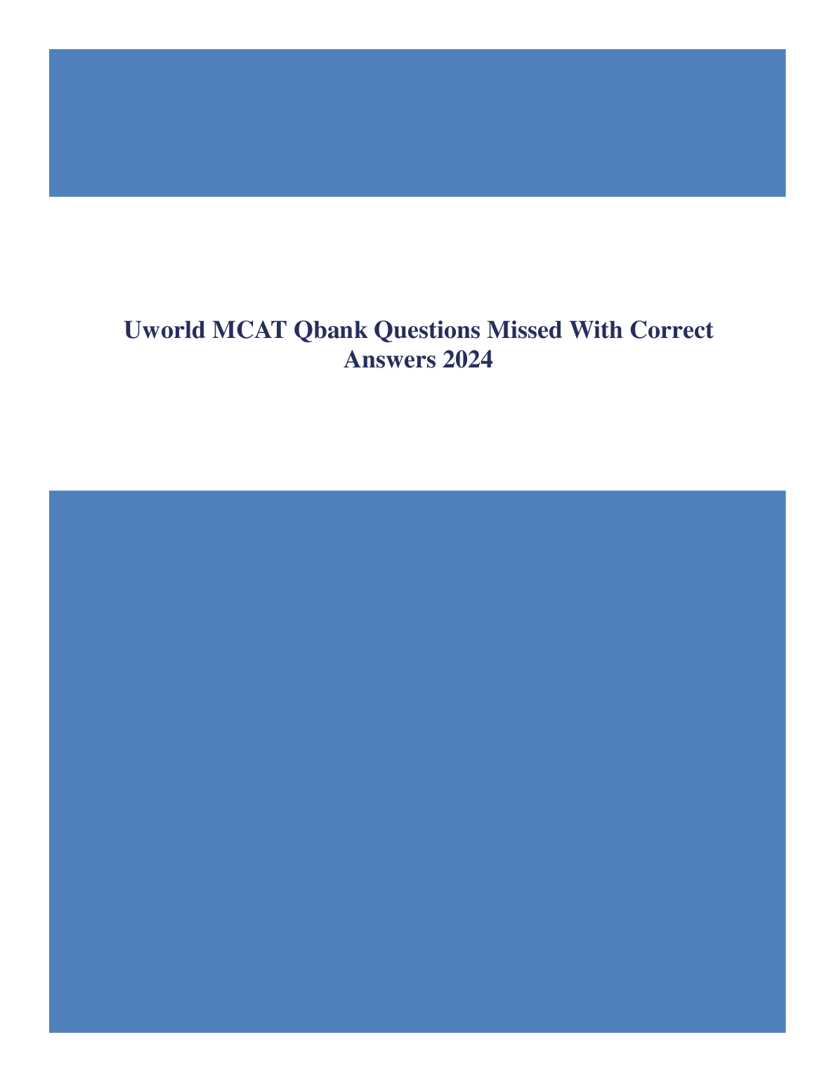 Uworld MCAT Qbank Questions Missed With Correct Answers 2024 Edition By 