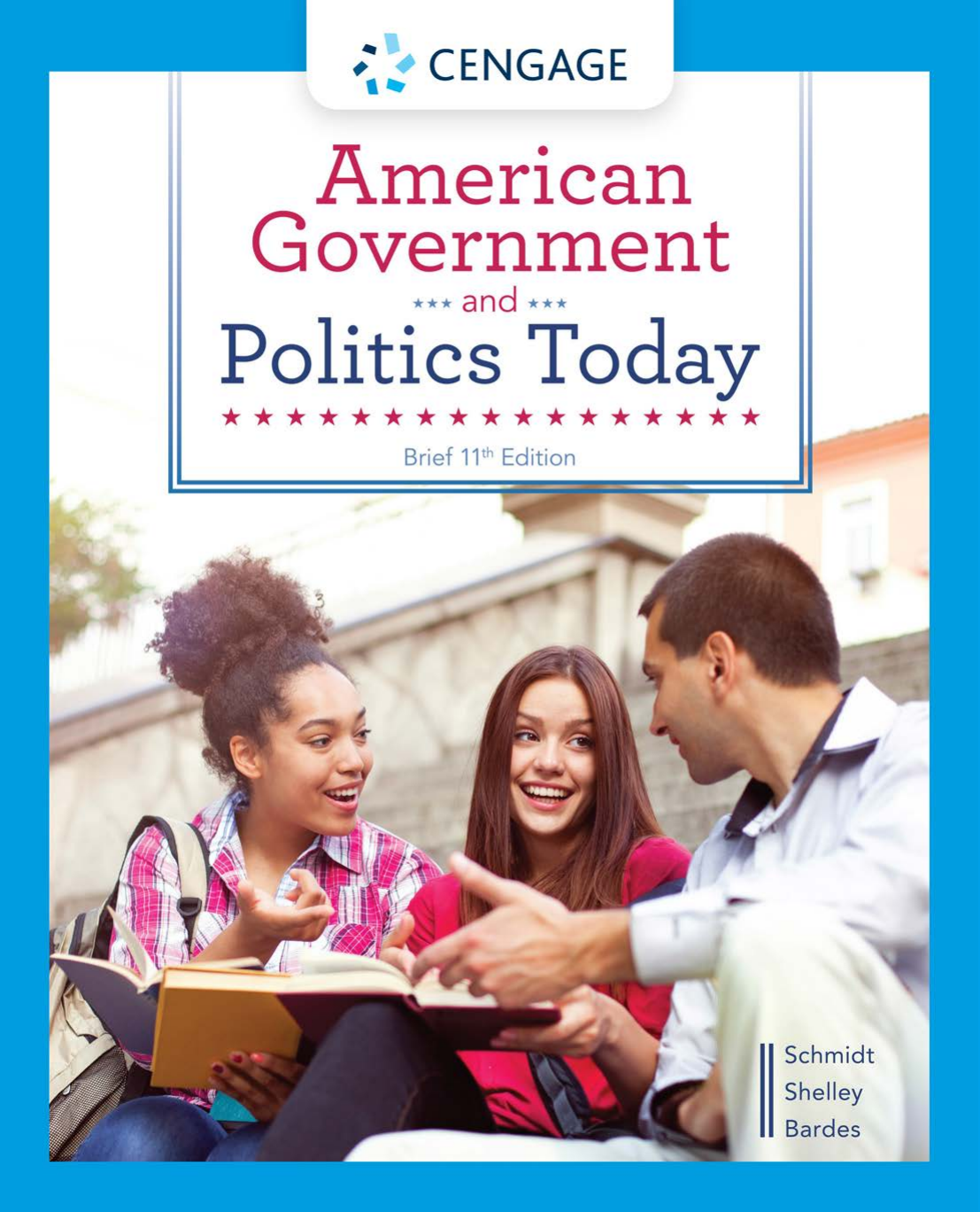 Test Bank For American Government and Politics Today: 2012-2022, 11th Edition by Steffen W. Schmidt, II Shelley, Mack C., Barbara A. Bardes