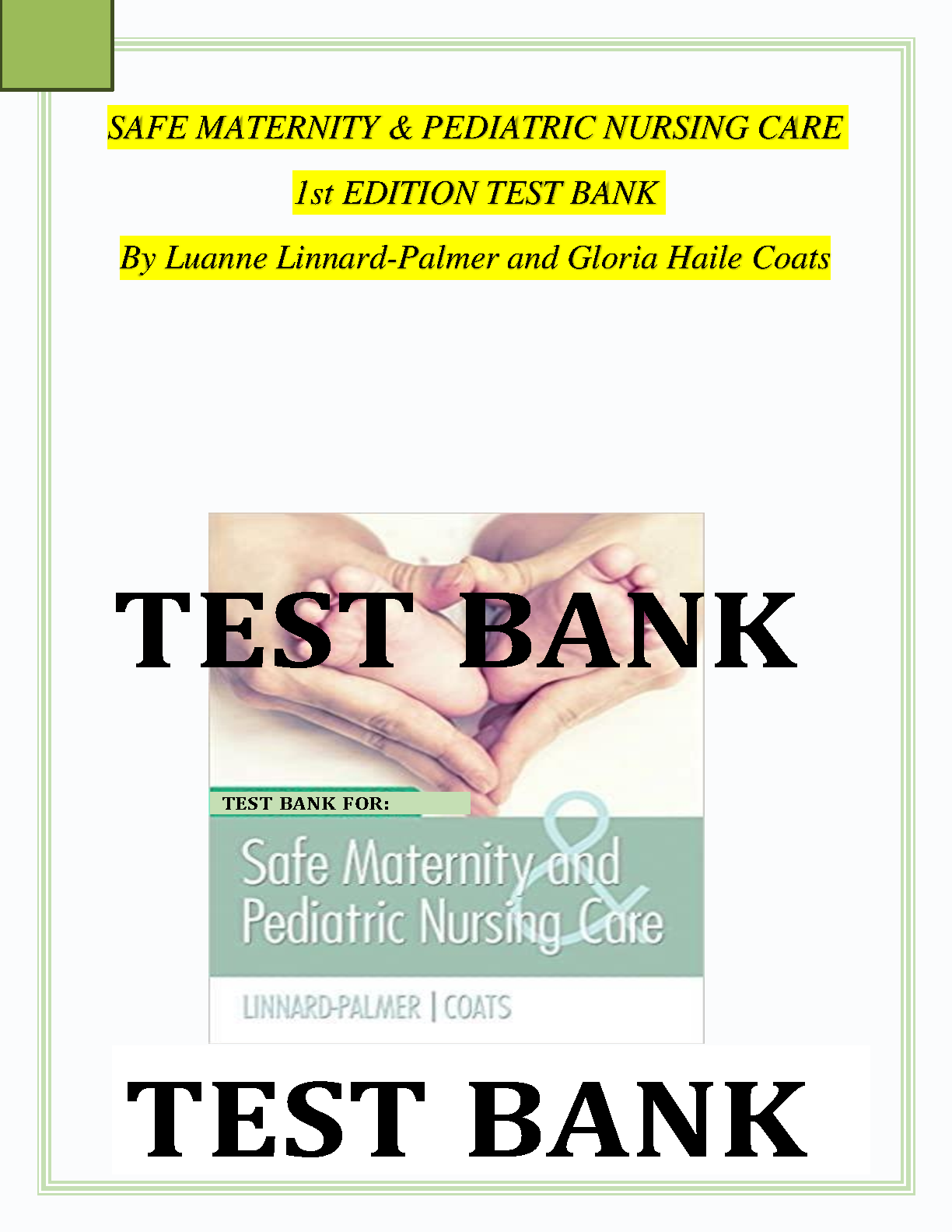 Test Bank for Safe Maternity & Pediatric Nursing Care, 1st Edition by Luanne Linnard-Palmer and Gloria Haile Coats