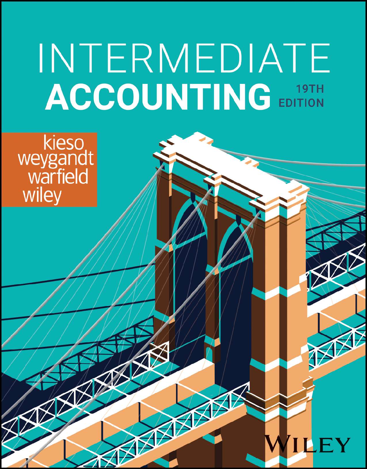 Intermediate Accounting 19th Edition Test Bank and Solution Manual by Kieso Weygandt Warfield Wiley