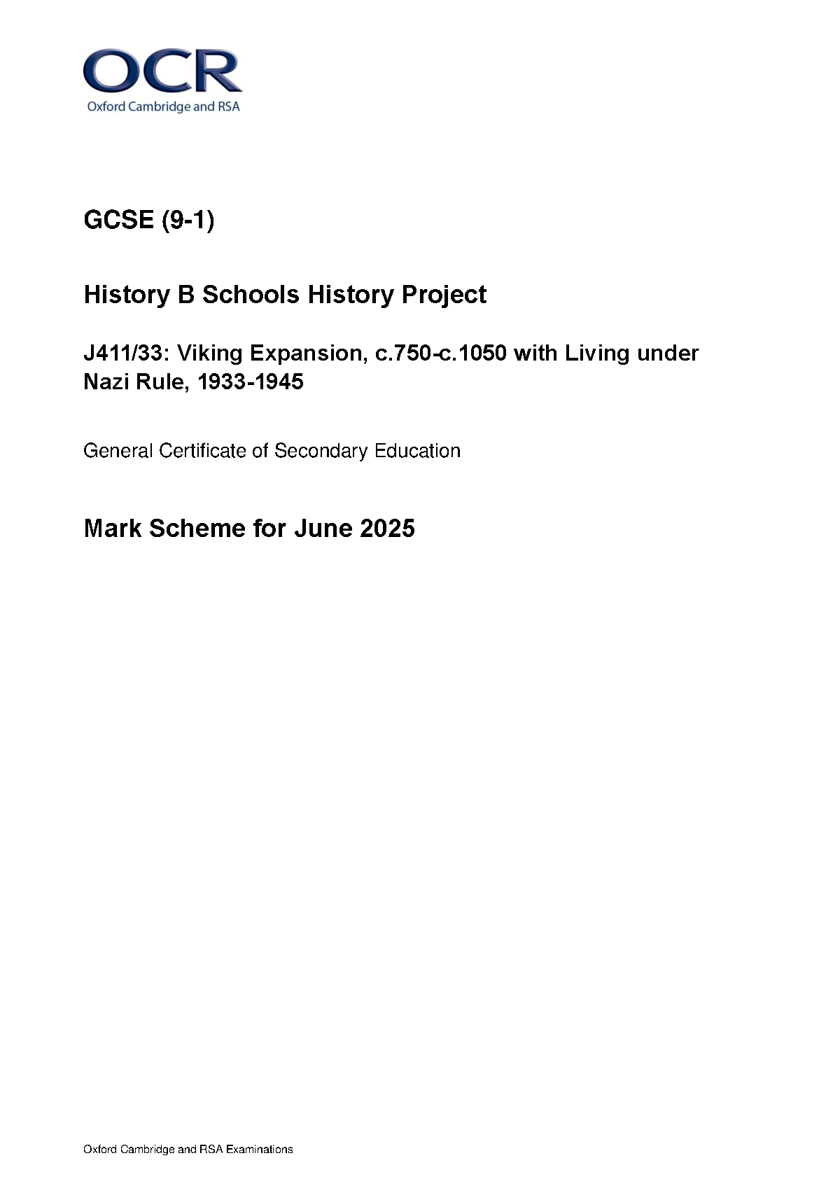 2025 OCR GCSE History B Schools History Project Mark Scheme Paper 33 (J411/33: Viking Expansion, c.750-c.1050 with Living under Nazi Rule, 1933-1945)